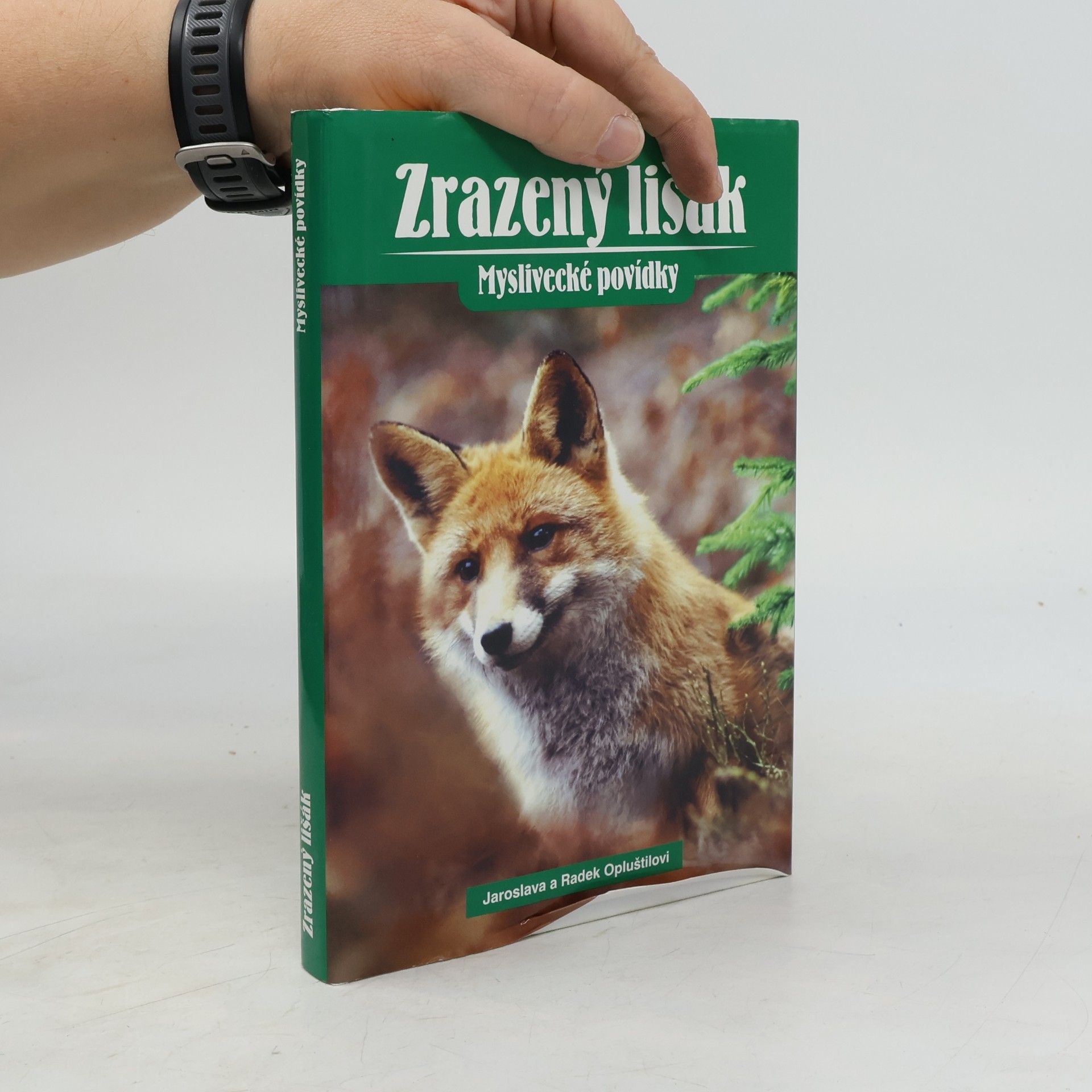 Jaroslava Opluštilová Zrazený lišák - Myslivecké povídky