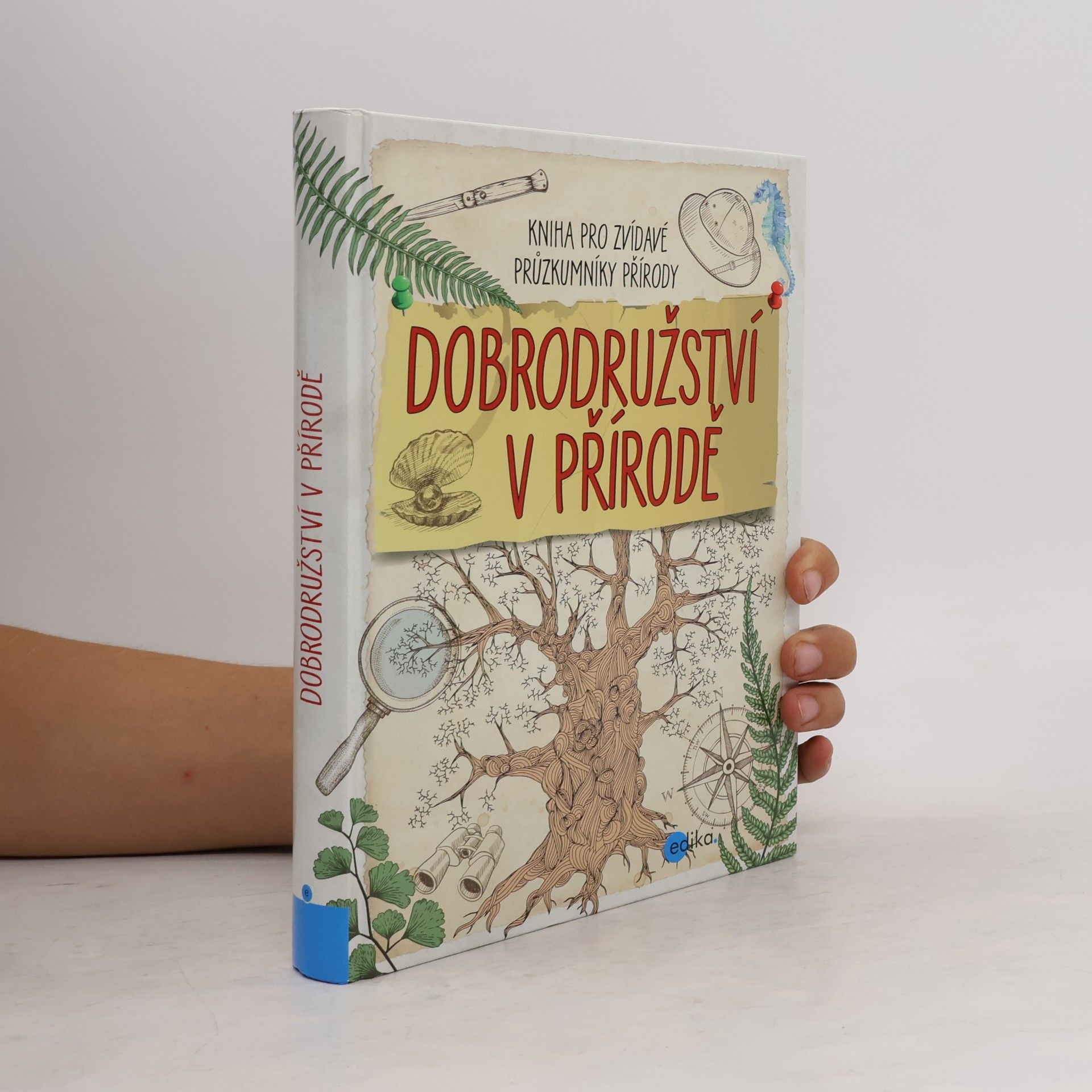 Autorenkollektiv Dobrodružství v přírodě - kniha pro zvídavé průzkumníky přírody