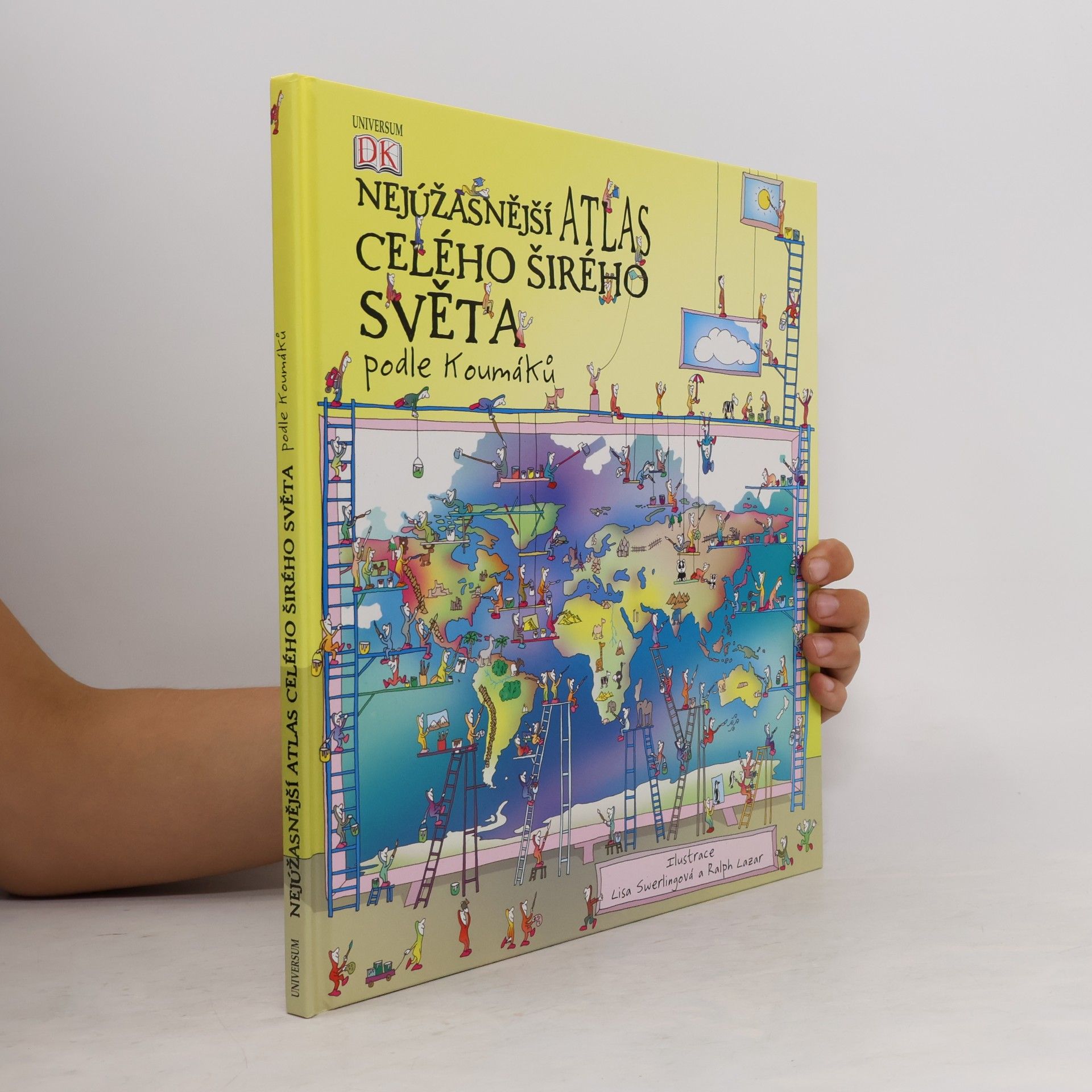 Ralph Lazar Nejúžasnější atlas celého širého světa podle Koumáků