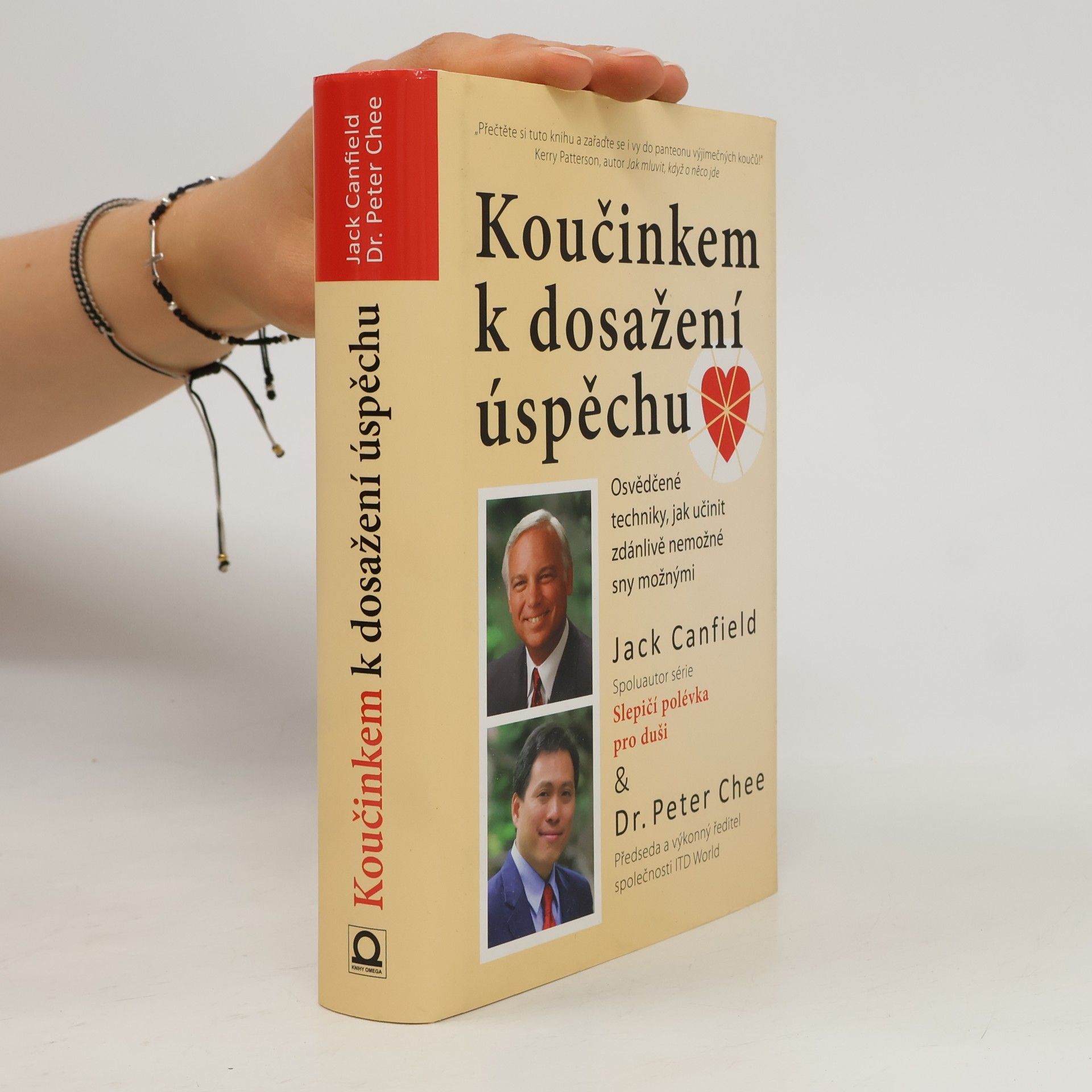 Jack Canfield Koučinkem k dosažení úspěchu: Osvědčené techniky, jak učinit zdánlivě nemožné sny možnými