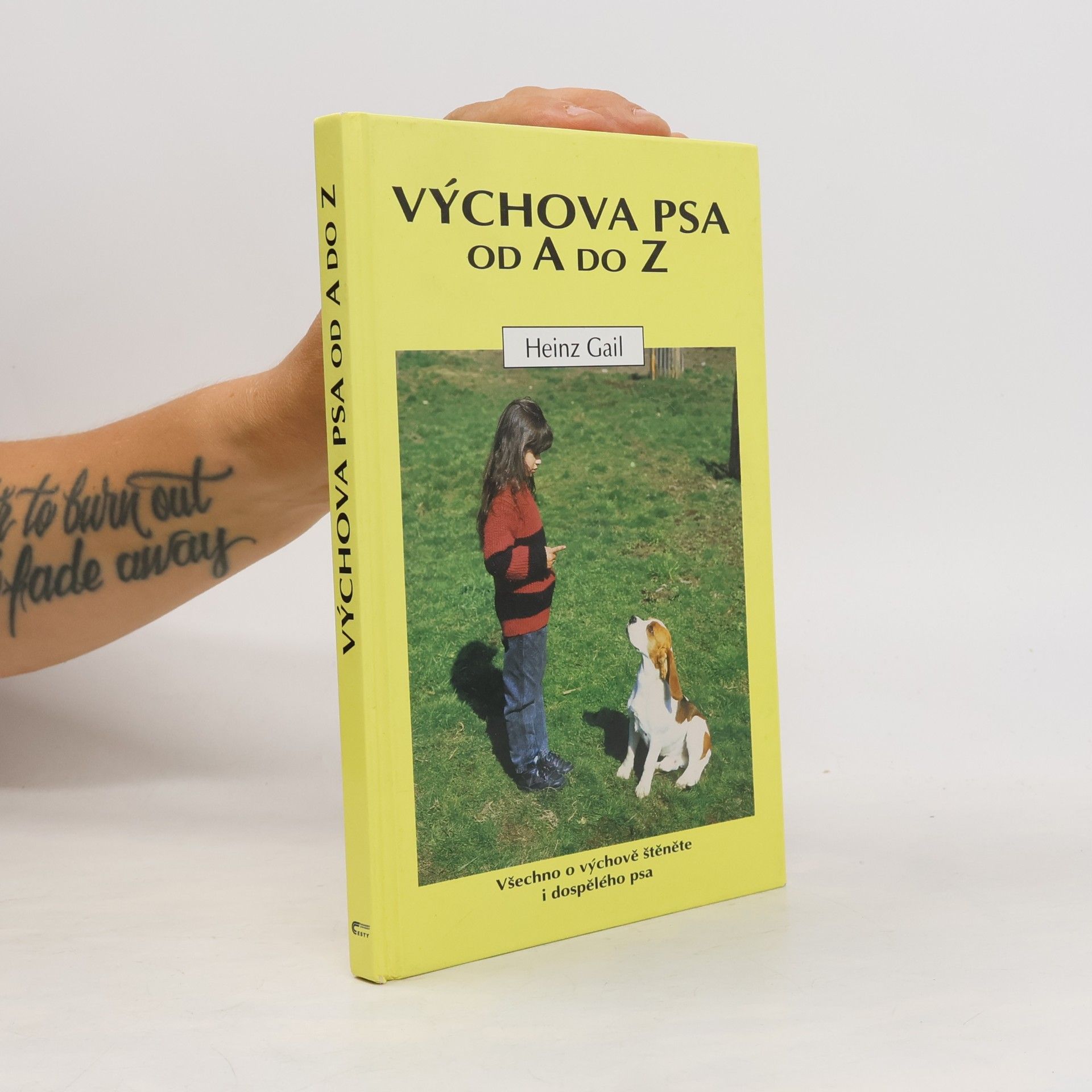 Heinz Gail Výchova psa od A do Z