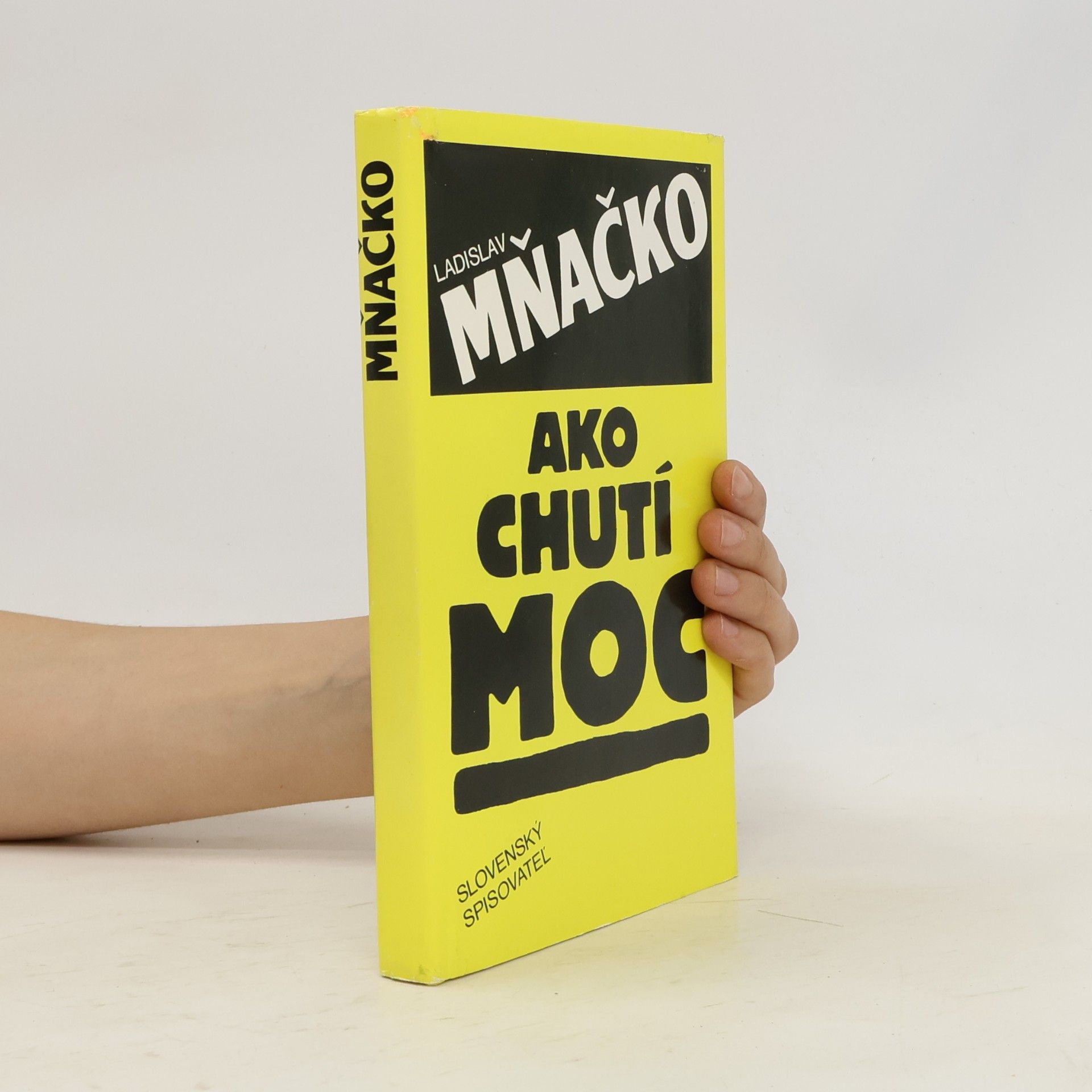 Ladislav Mňačko Ako chutí moc