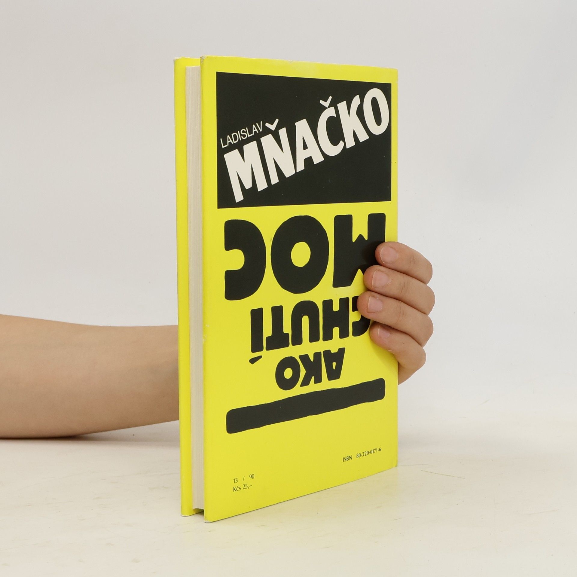 Ladislav Mňačko Ako chutí moc