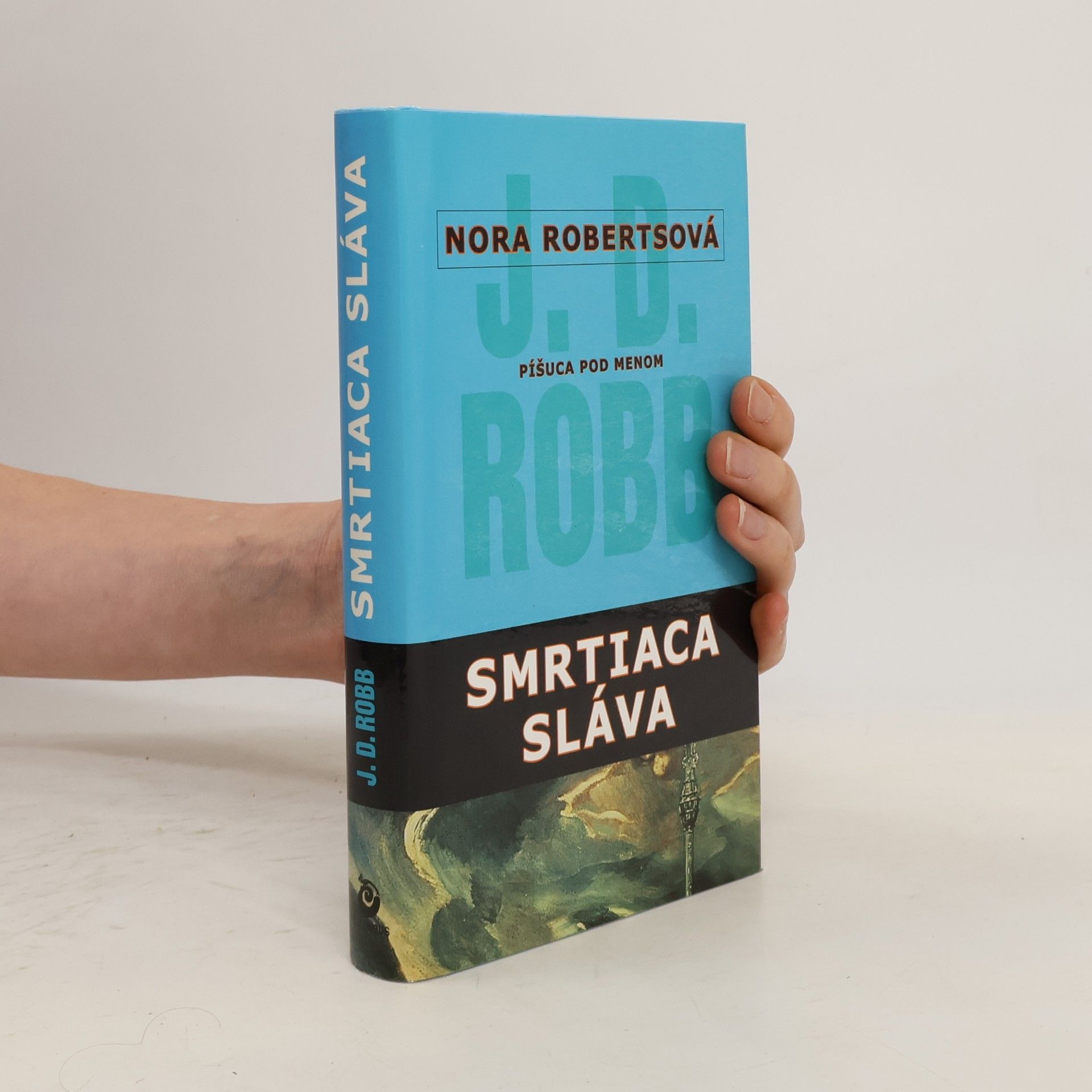 Nora Roberts Smrtiaca sláva