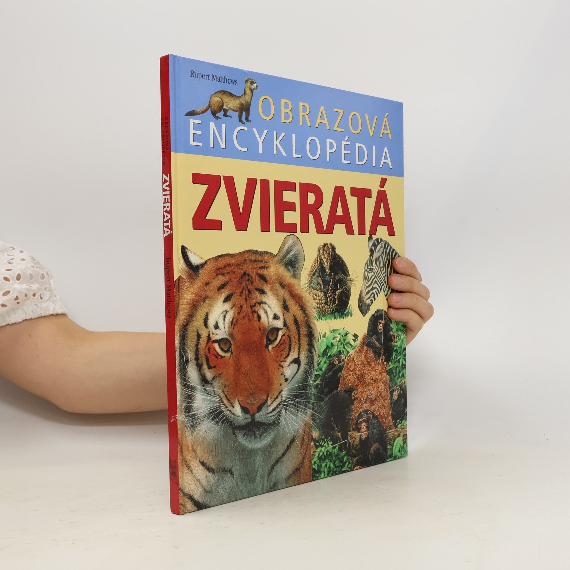 Rupert Matthews Obrazová encyklopédia - zvieratá