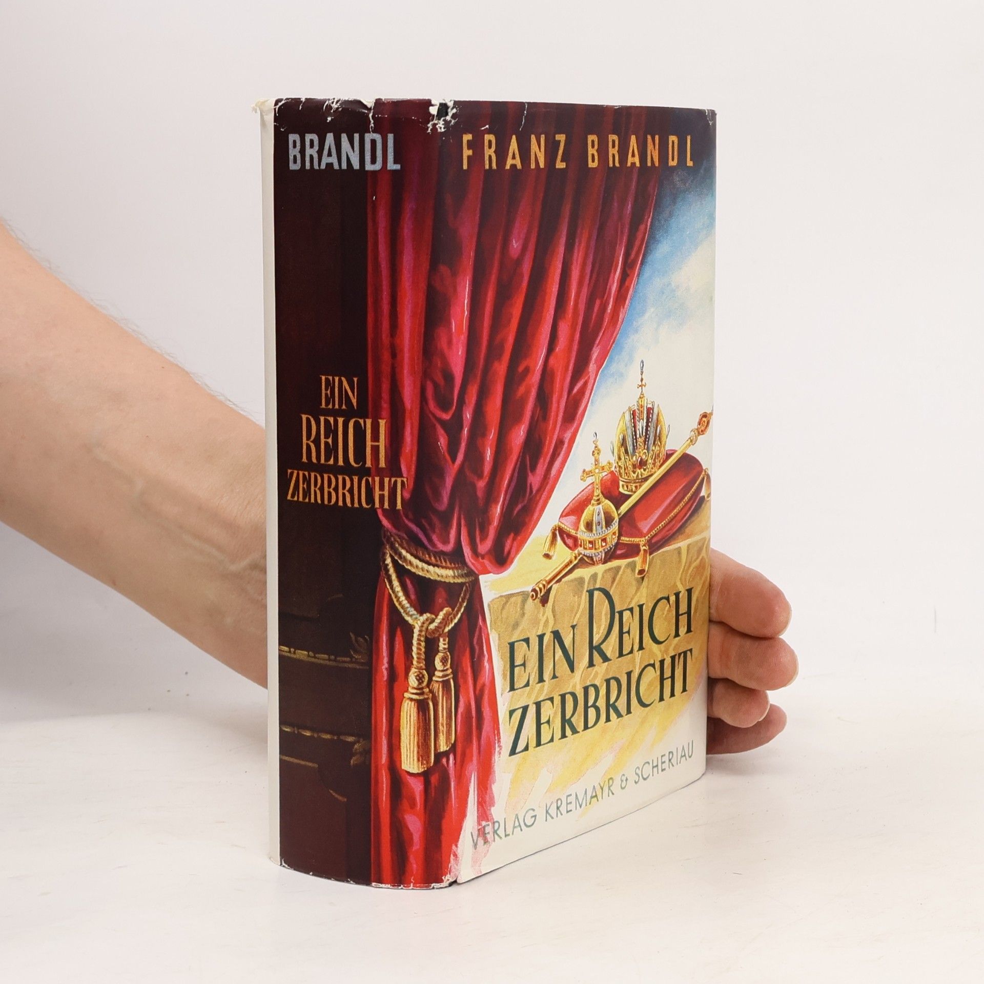 Franz Brandl Ein Reich zerbricht