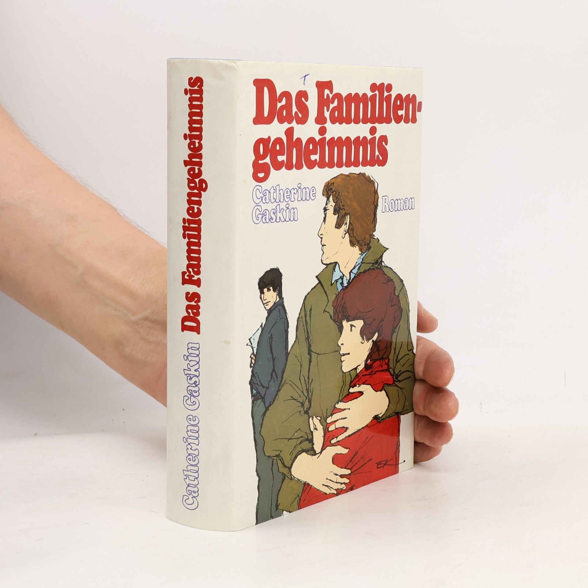 Catherine Gaskin Das Familien geheimnis