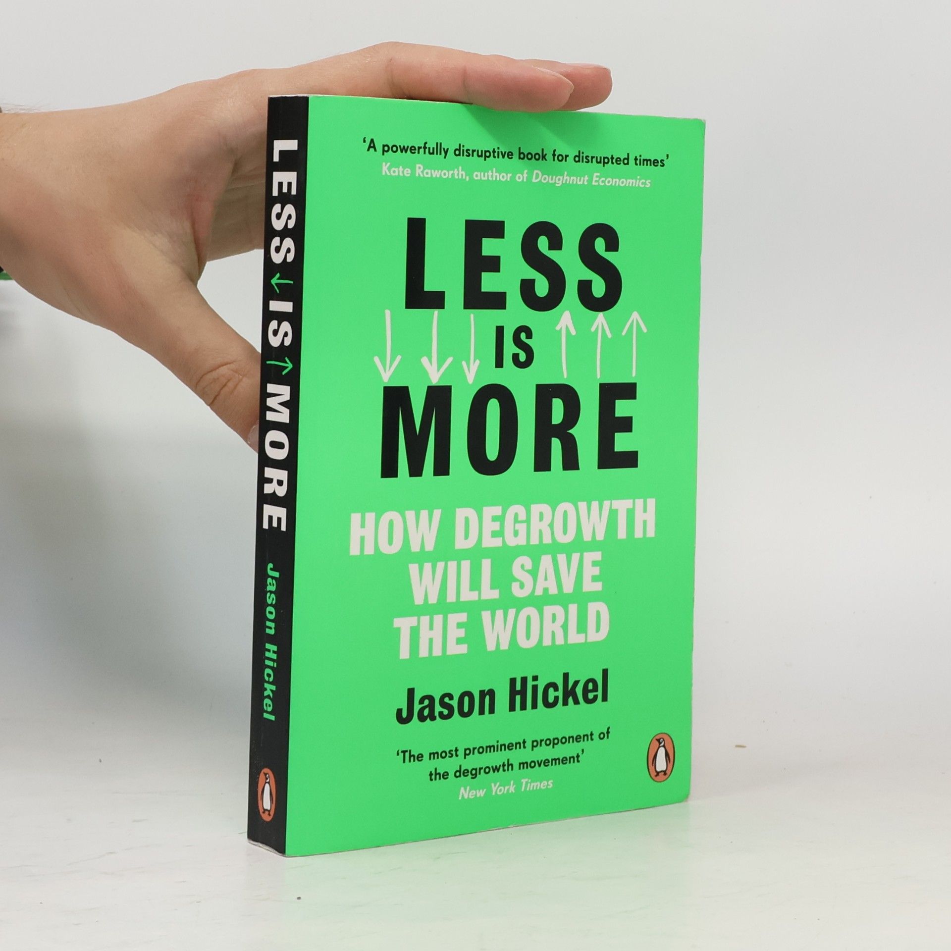 Jason Hickel Less is more: how degrowth will save the world