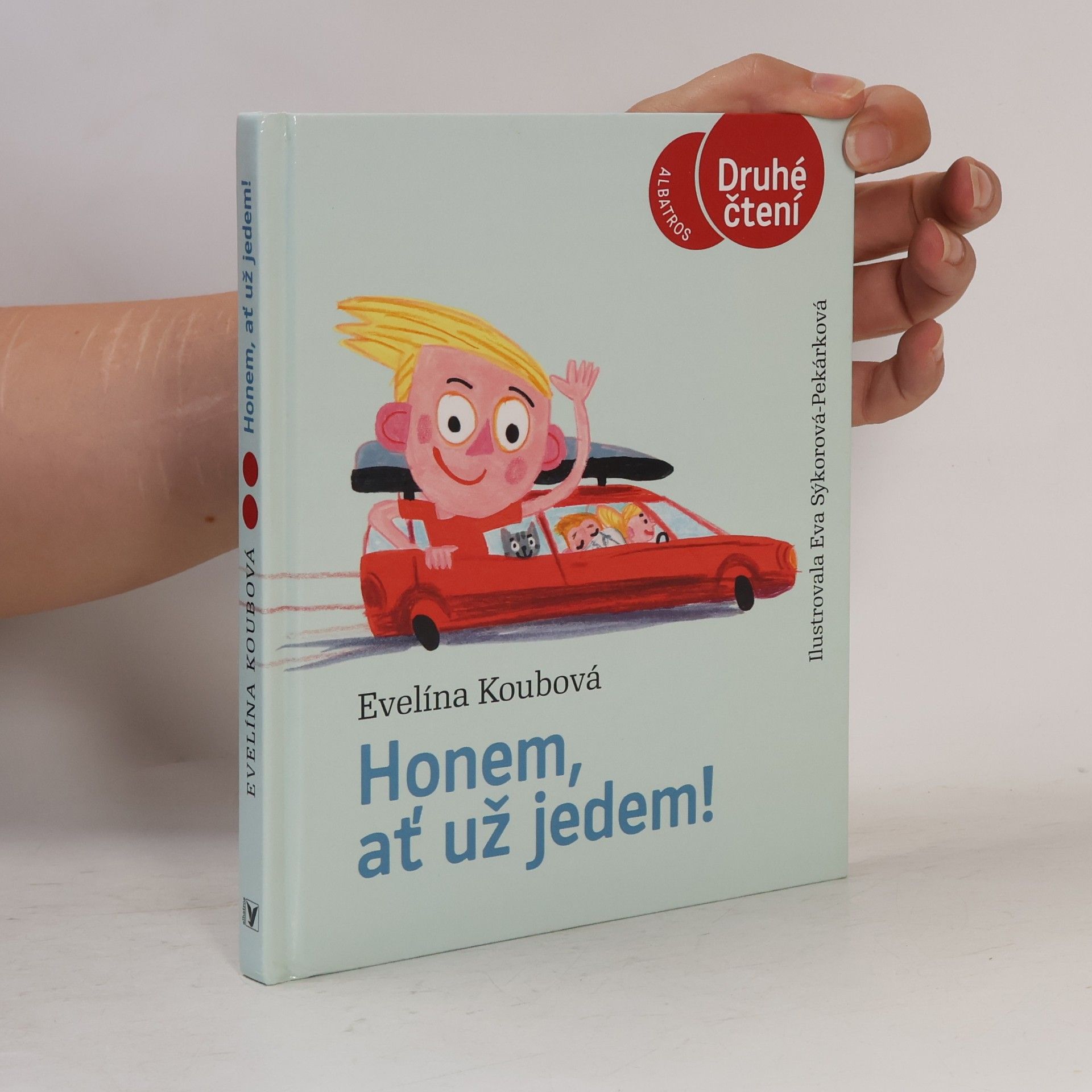 Evelína Koubová Honem, ať už jedem!
