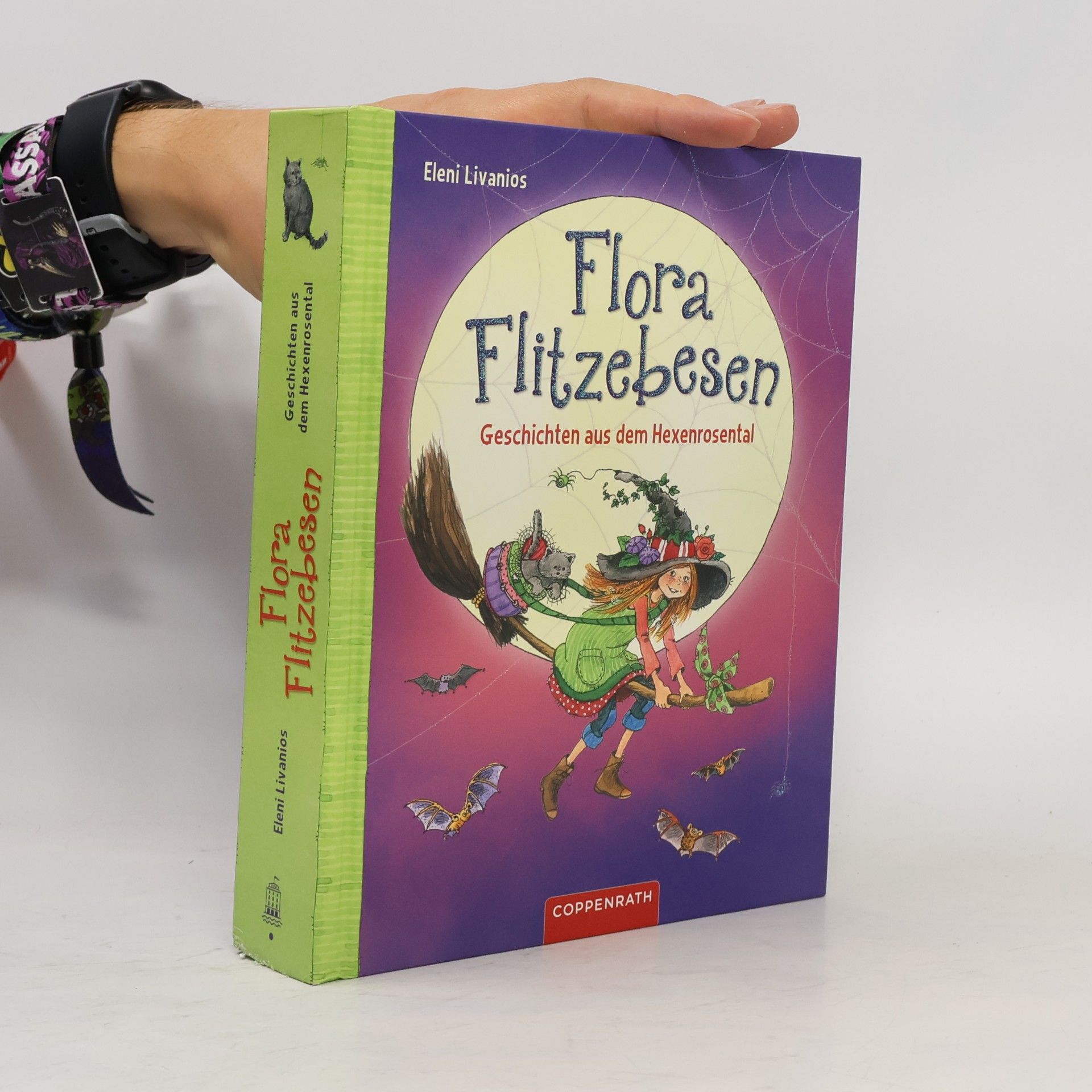 Eleni Livanios Flora Flitzebesen - Geschichten aus dem Hexenrosental