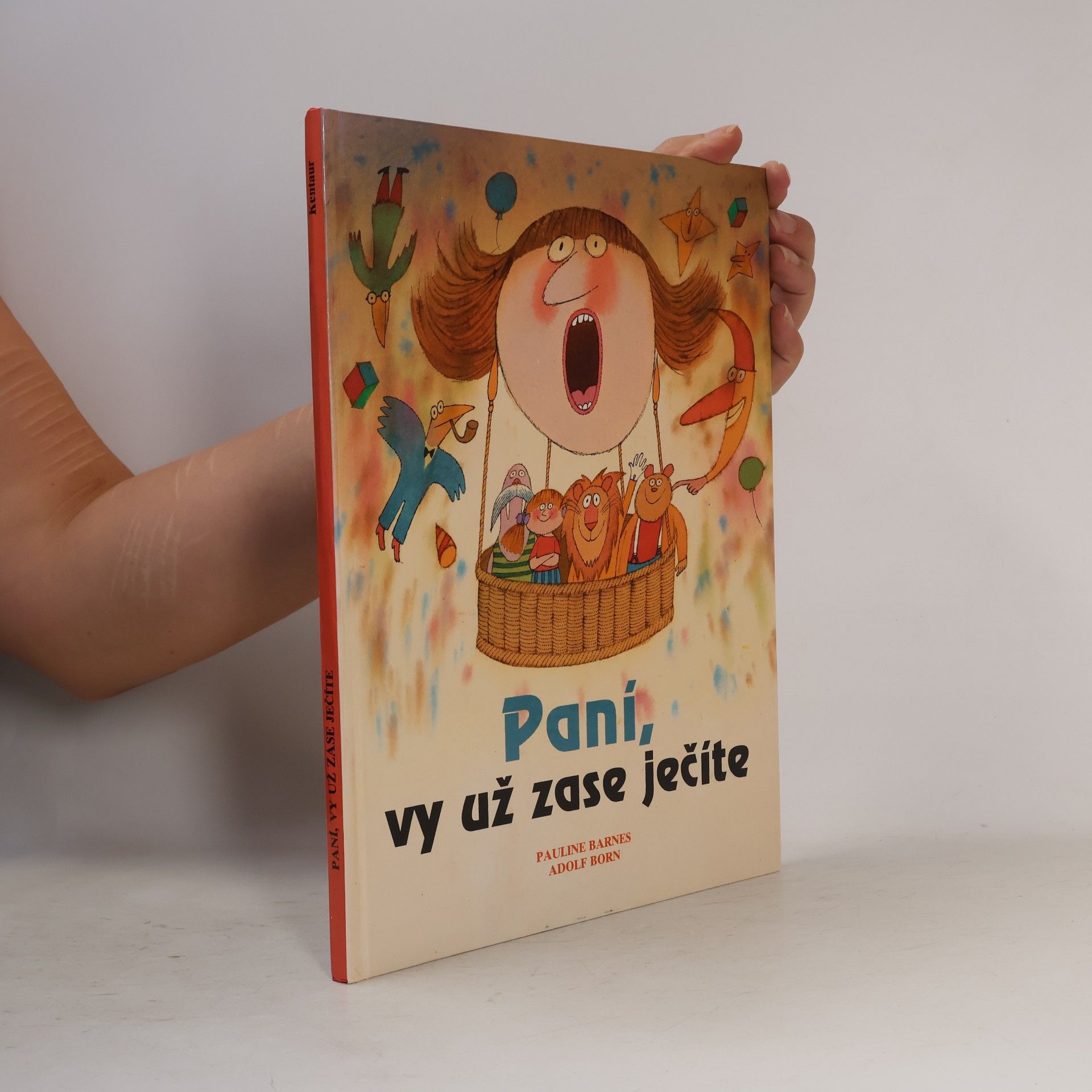 Pauline Barnes Paní, vy už zase ječíte