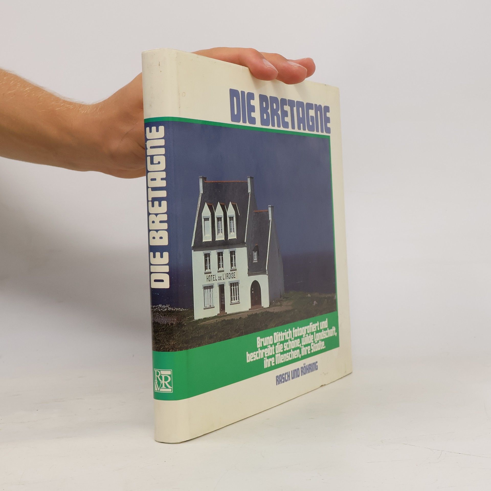 Dittrich Bruno Die Bretagne
