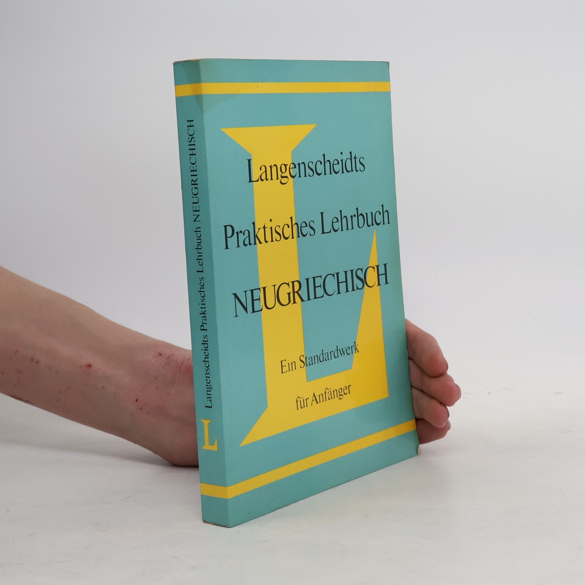 Heinz F. Wendt Langenscheidts praktisches Lehrbuch Neugriechisch