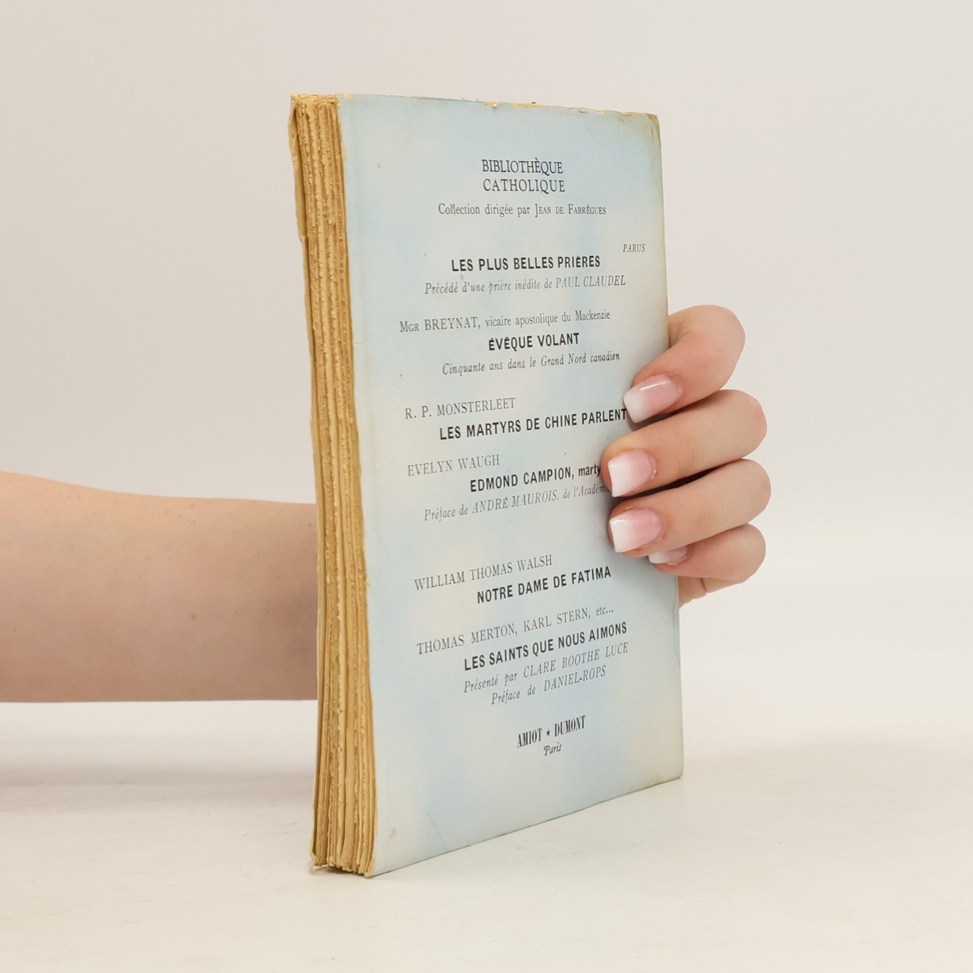 Paul Claudel Trois figures saintes pour le temps actuel