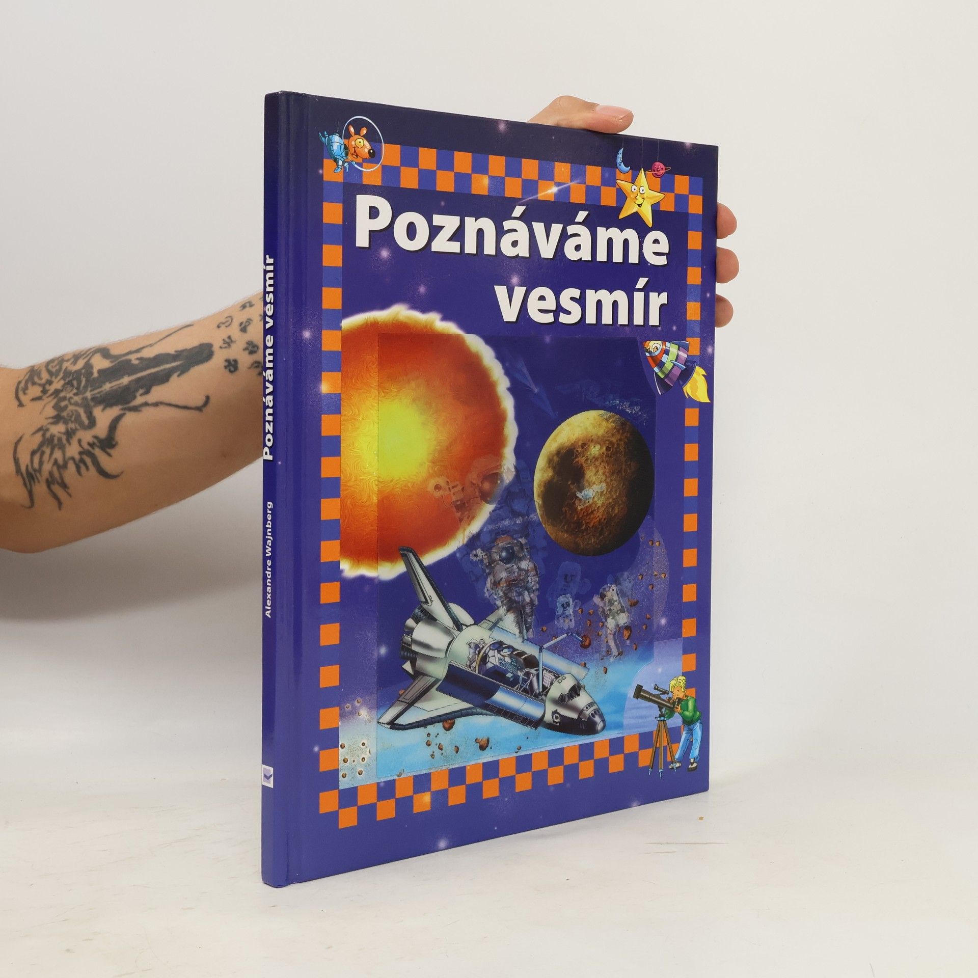 Alexandre Wajnberg Poznáváme vesmír