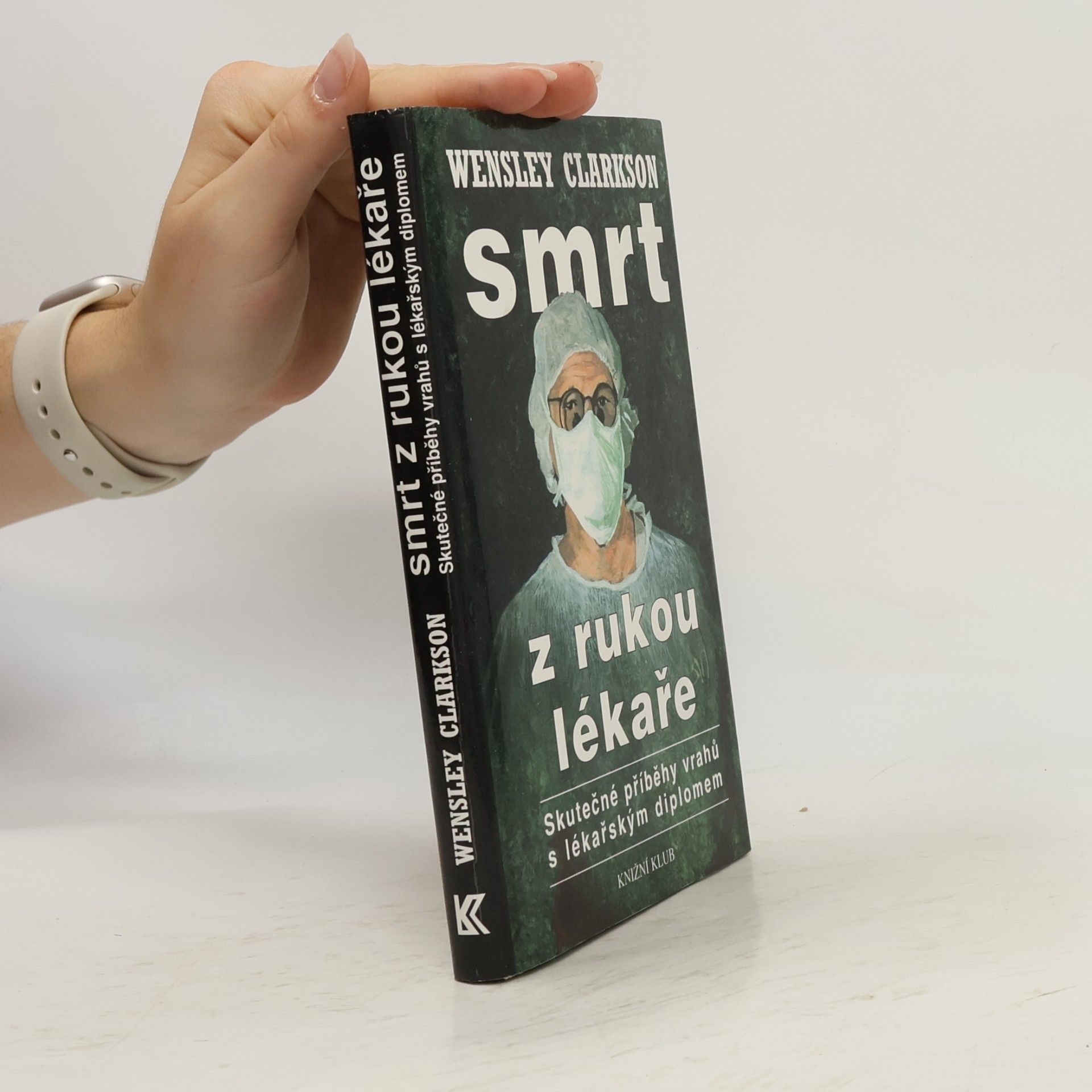 Wensley Clarkson Smrt z rukou lékaře