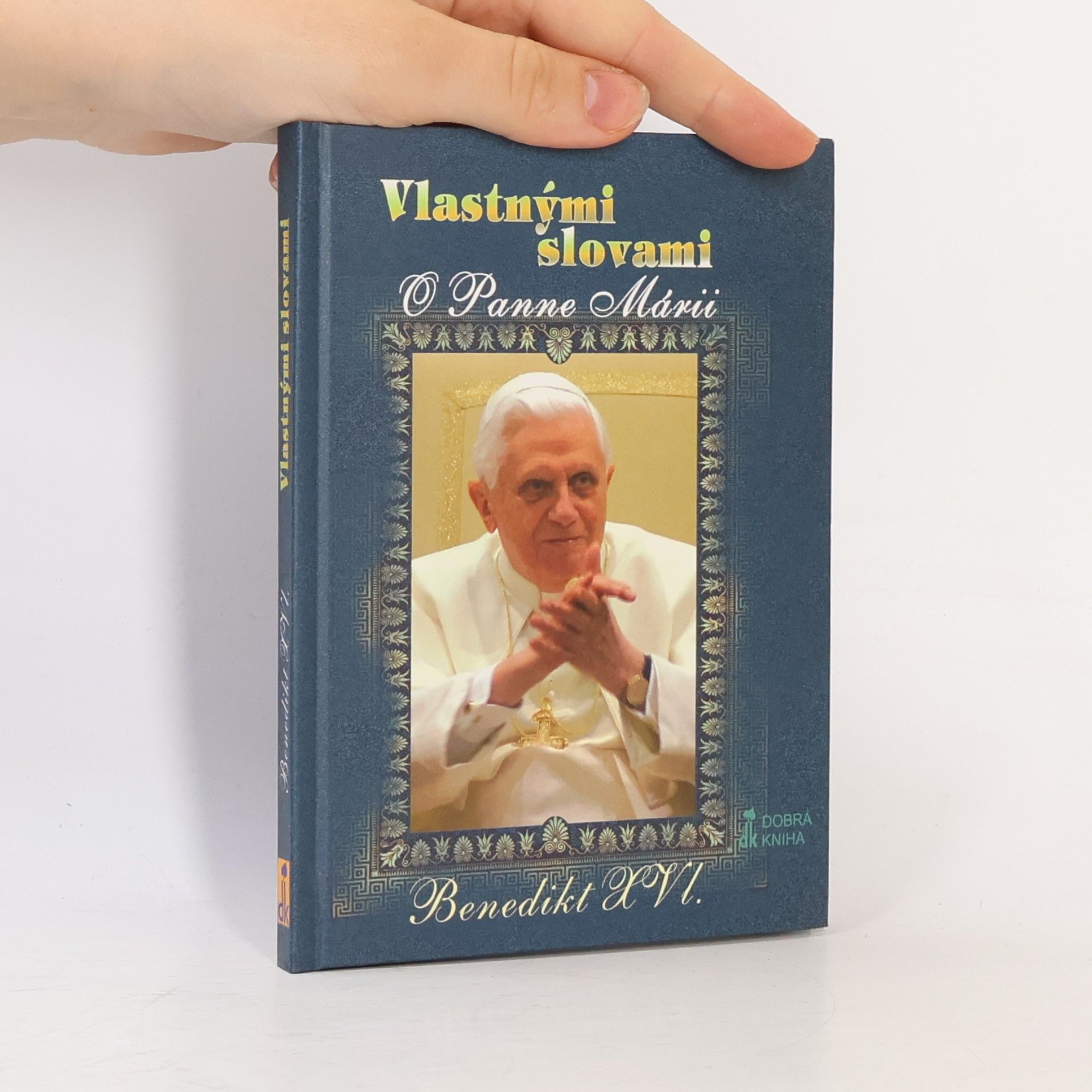 Joseph Ratzinger Vlastnými slovami. O Panne Márii