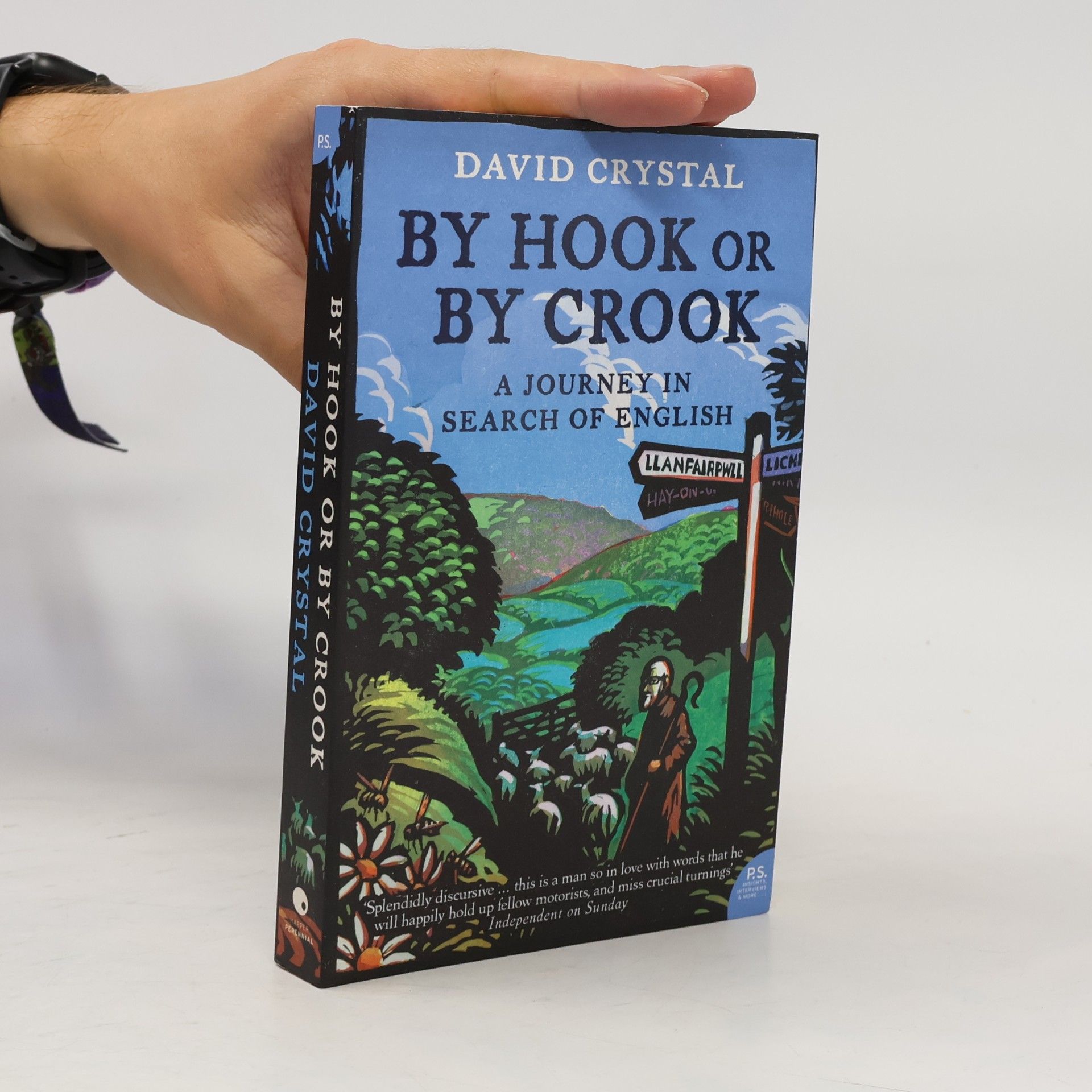 David Crystal By Hook or by Crook. A Journey in Search of English