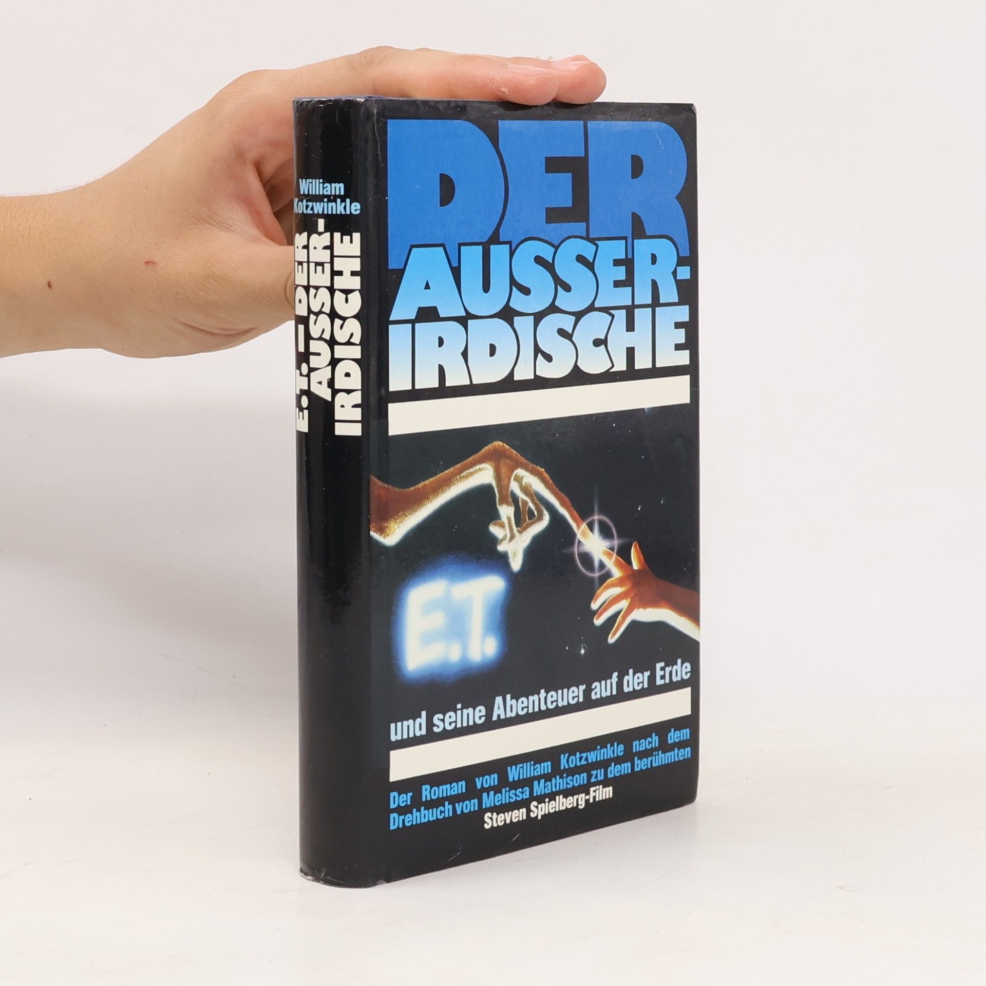 Der Ausserirdische. E.T. und seine Abenteuer auf der Erde