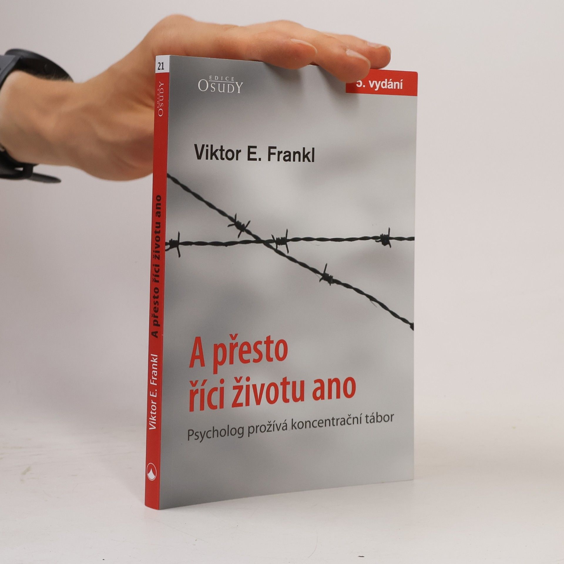 Viktor Emil Frankl A přesto říci životu ano
