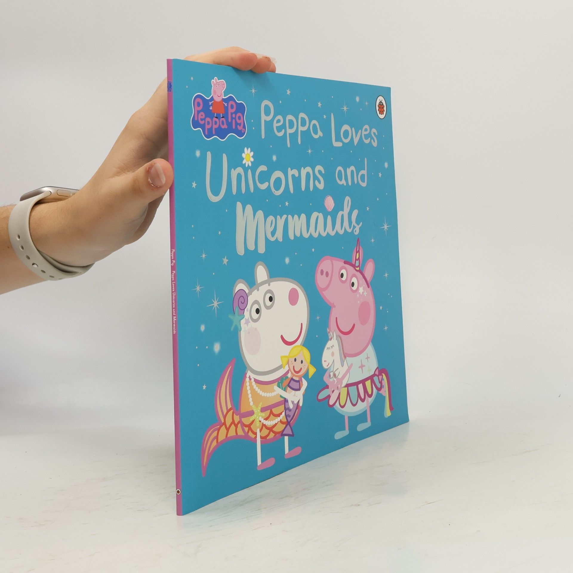 Kolektiv autorů Peppa Pig: Peppa Loves Unicorns and Mermaids