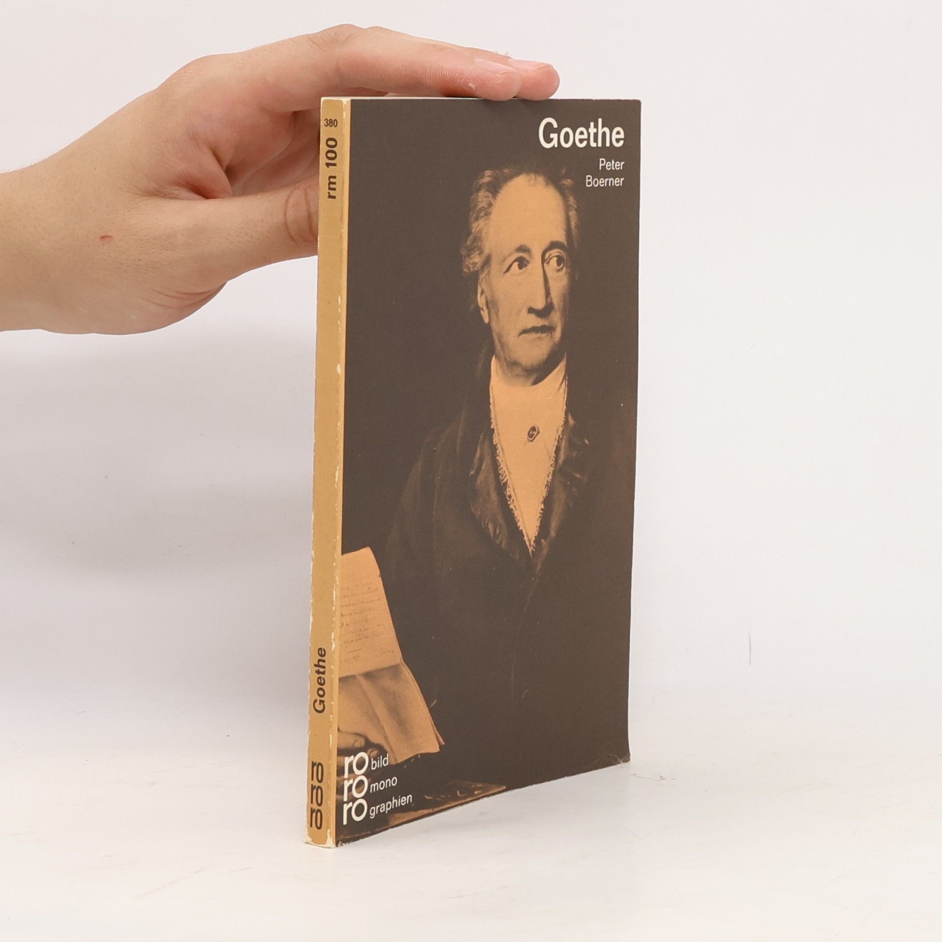 Peter Boerner Johann Wolfgang von Goethe in Selbstzeugnissen und Bilddokumenten