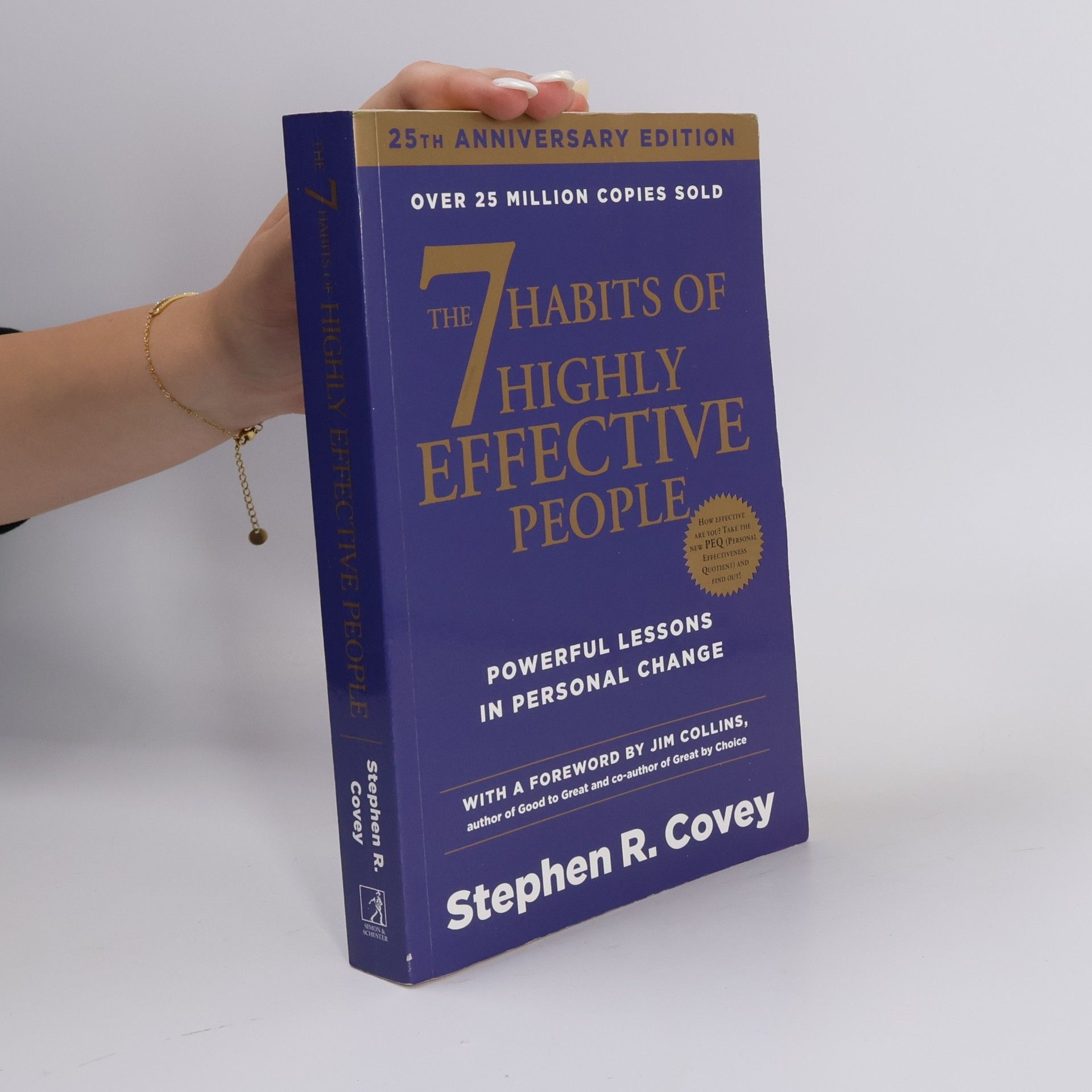 Stephen Covey The 7 habits of highly effective people: Powerful lessons in personal change