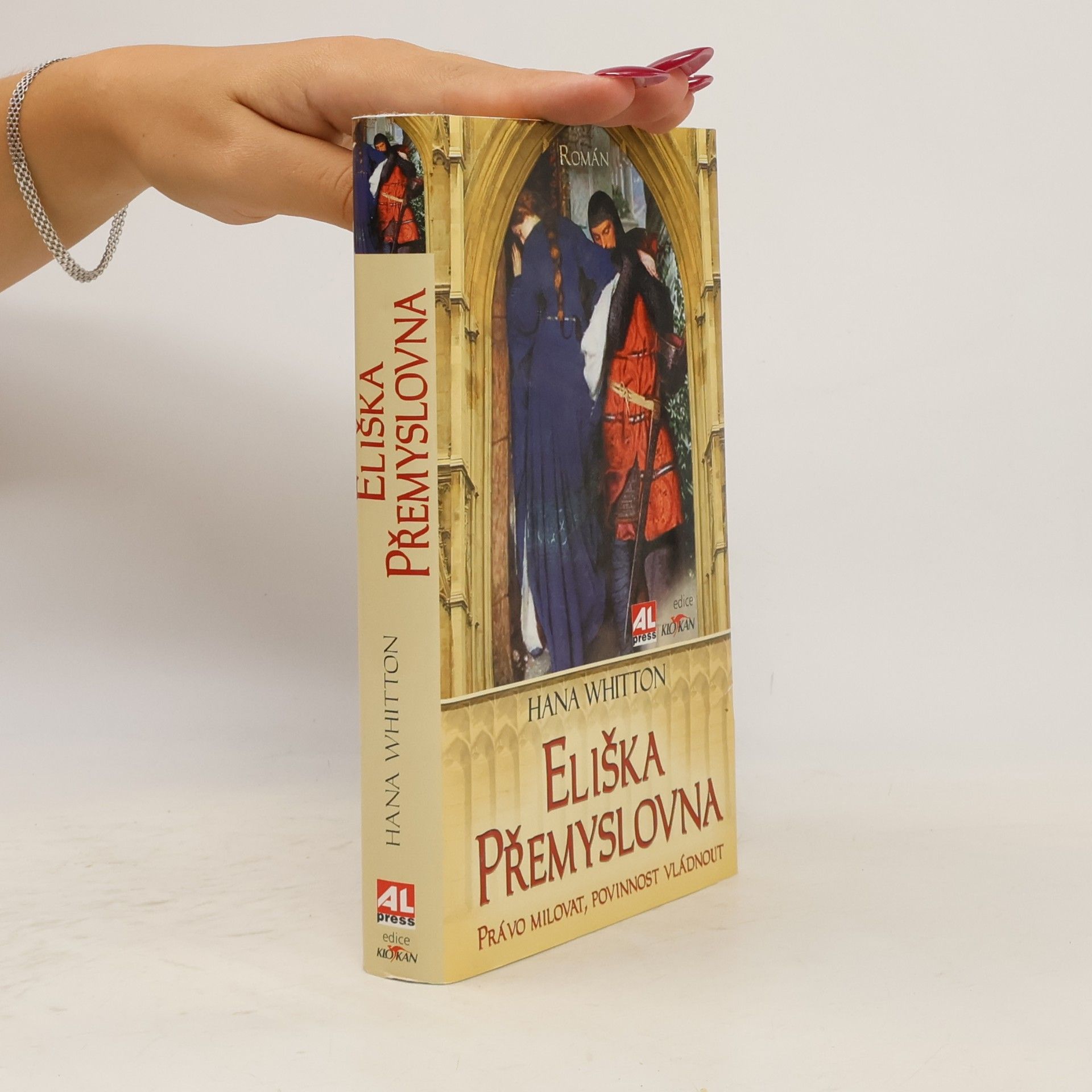 Hana Parkánová-Whitton Eliška Přemyslovna. Právo milovat, povinnost vládnout