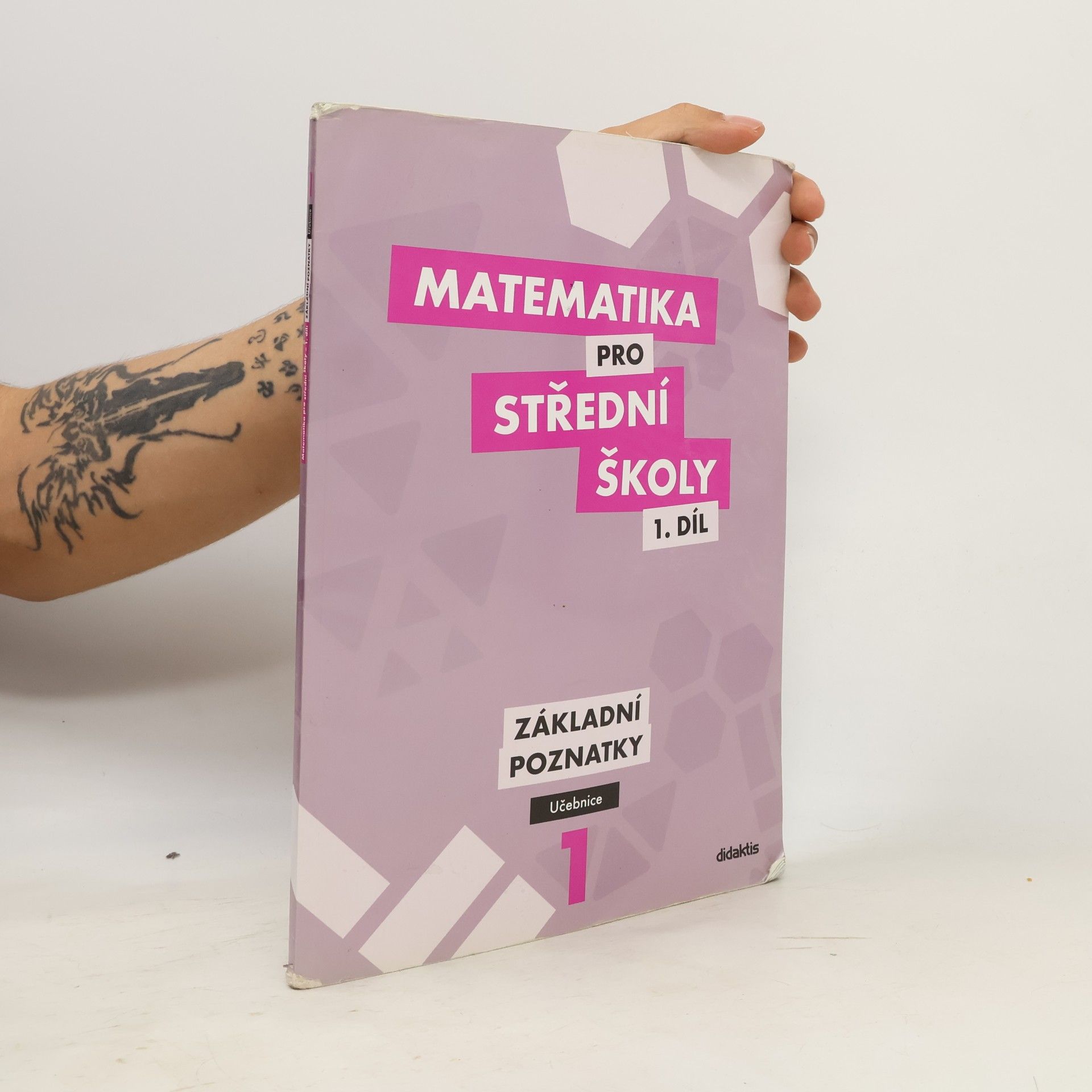 Matematika pro střední školy I. Základní poznatky. Učebnice