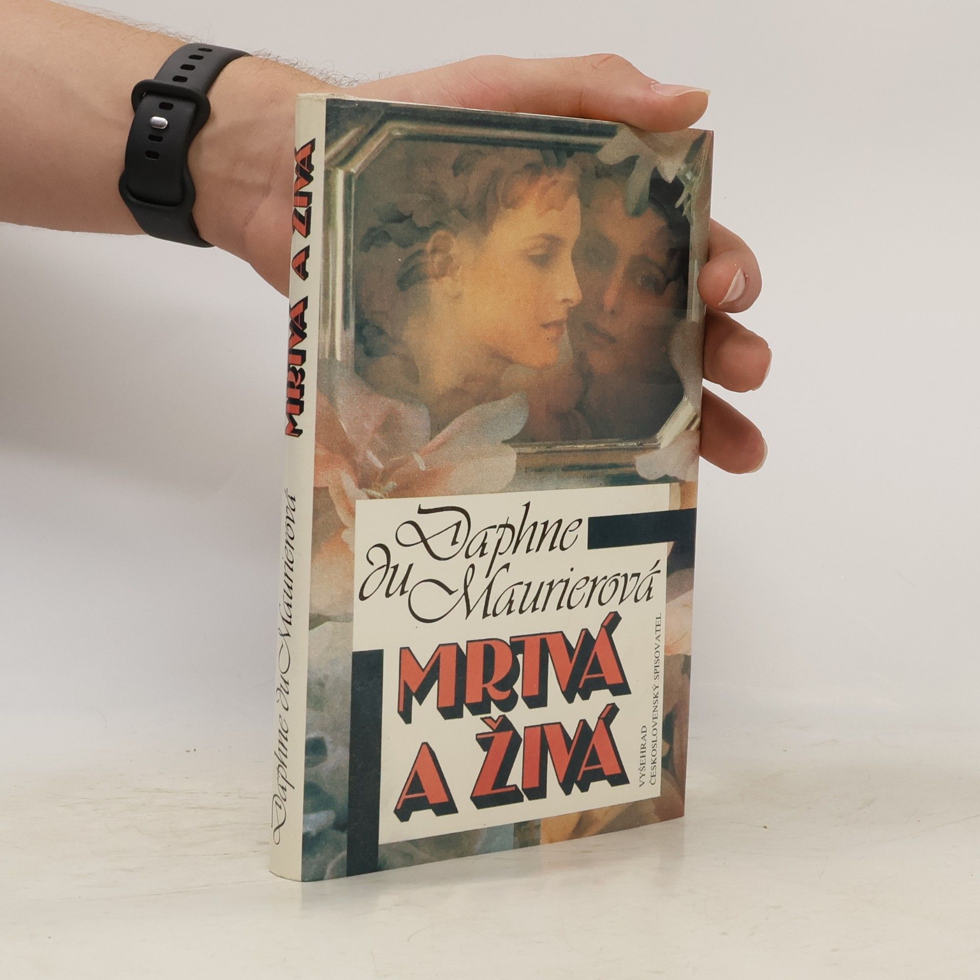 Daphne du Maurierová Mrtvá a živá