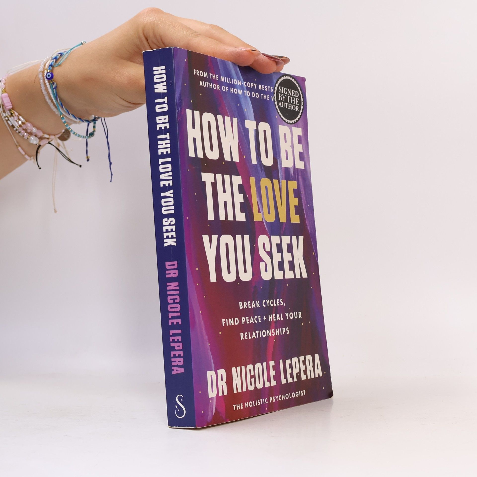 Nicole LePera How to Be the Love You Seek