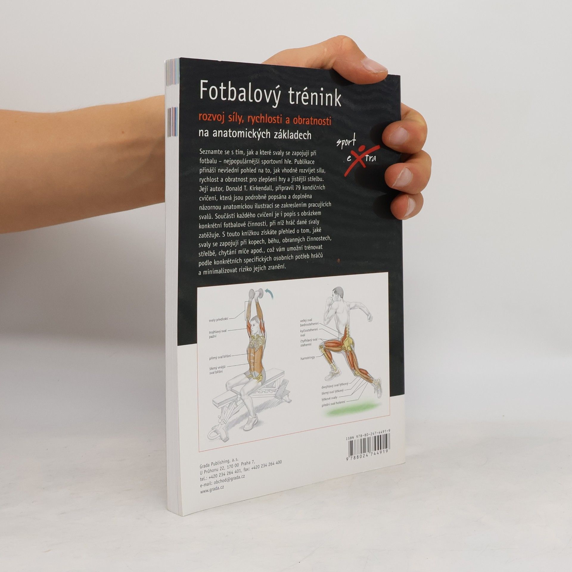 Donald T. Kirkendall Fotbalový trénink : rozvoj síly, rychlosti a obratnosti na anatomických základech
