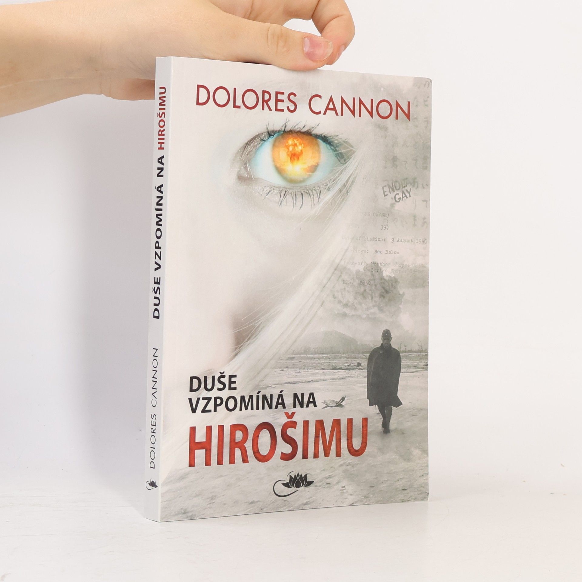 Dolores Cannon Duše vzpomíná na Hirošimu