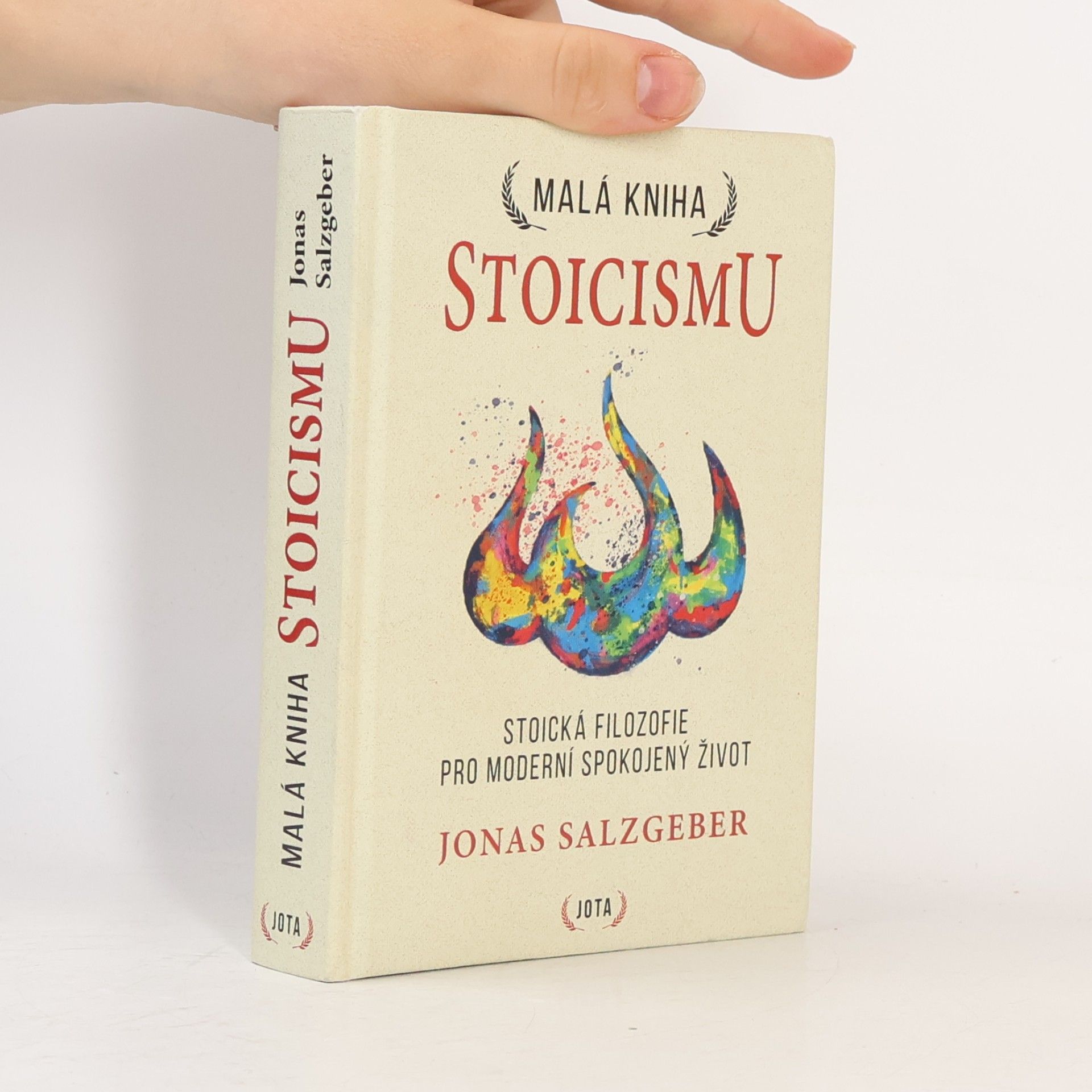 Jonas Salzgeber Malá kniha stoicismu : nadčasová moudrost k získání odolnosti, sebedůvěry a klidu
