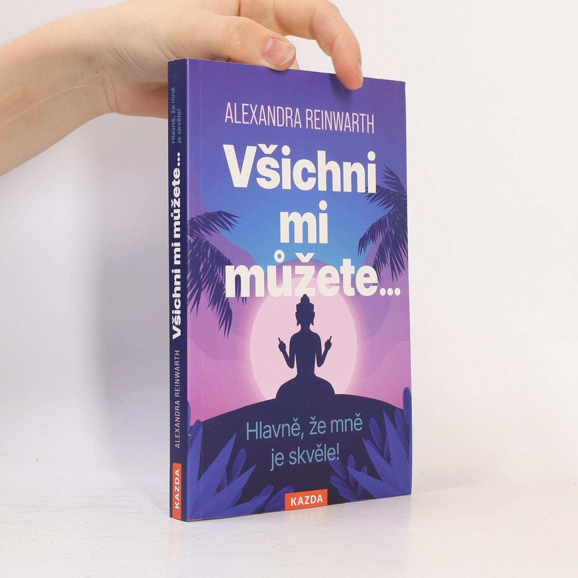 Štěpánka Syrová Všichni mi můžete... Hlavně, že mně je skvěle!