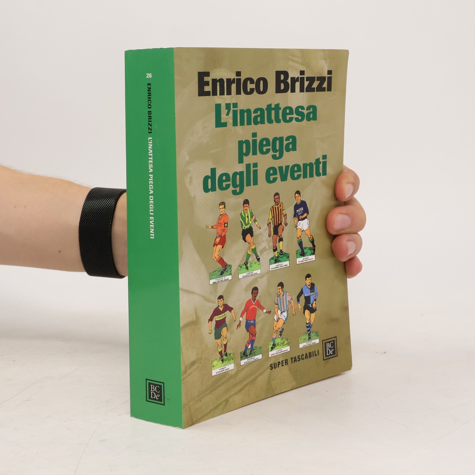 Enrico Brizzi Super Tascabili - 26: L'inattesa piega degli eventi