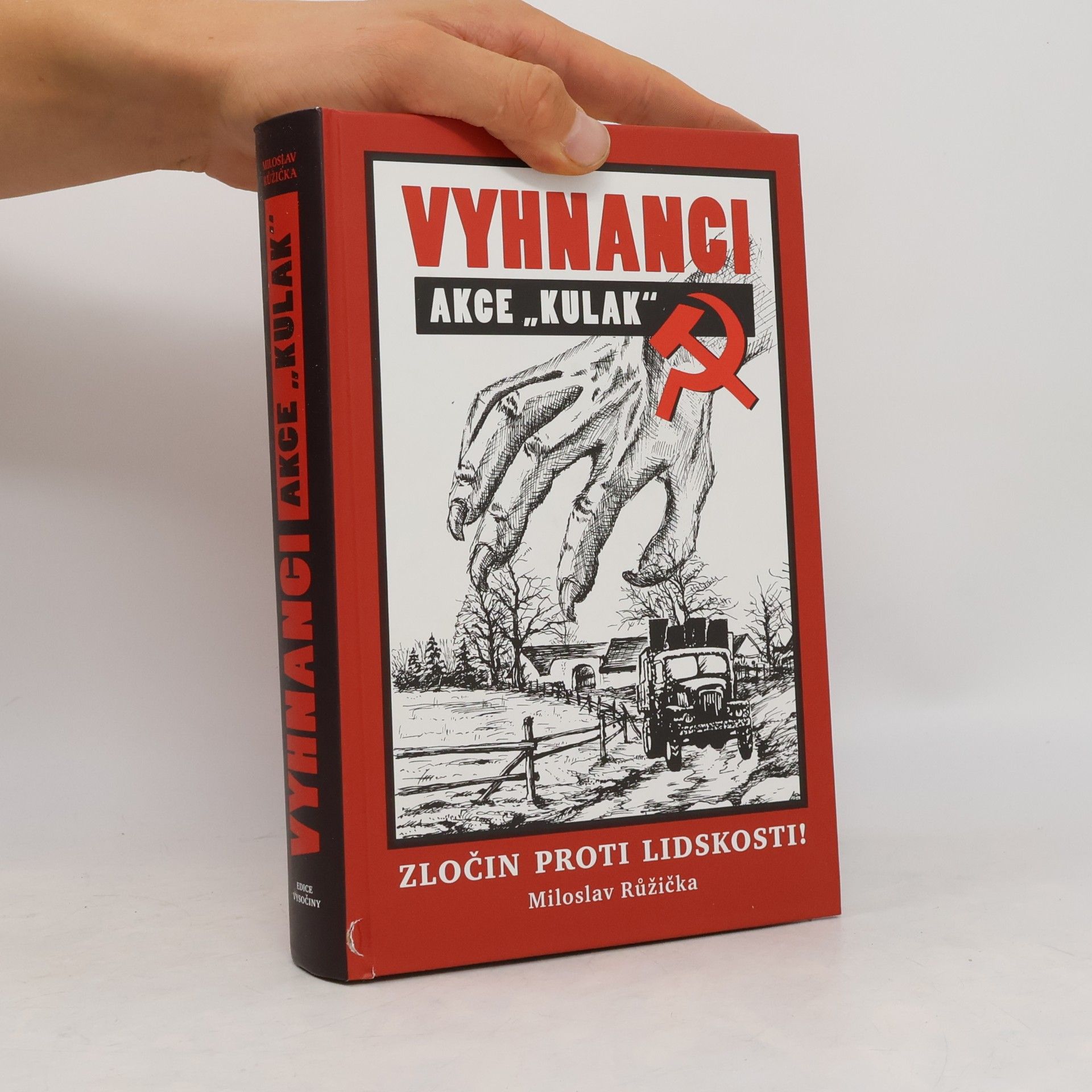 Miloslav Růžička Vyhnanci. Akce "Kulak"