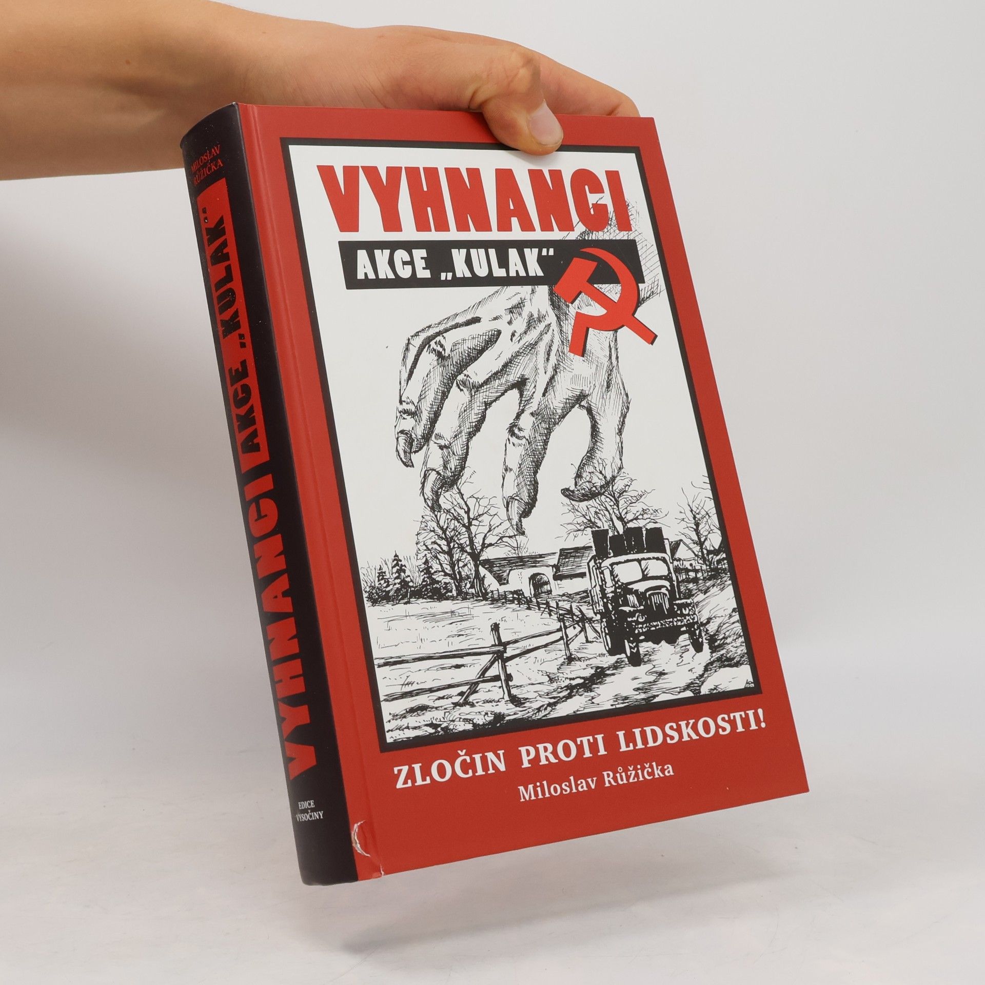Miloslav Růžička Vyhnanci. Akce "Kulak"