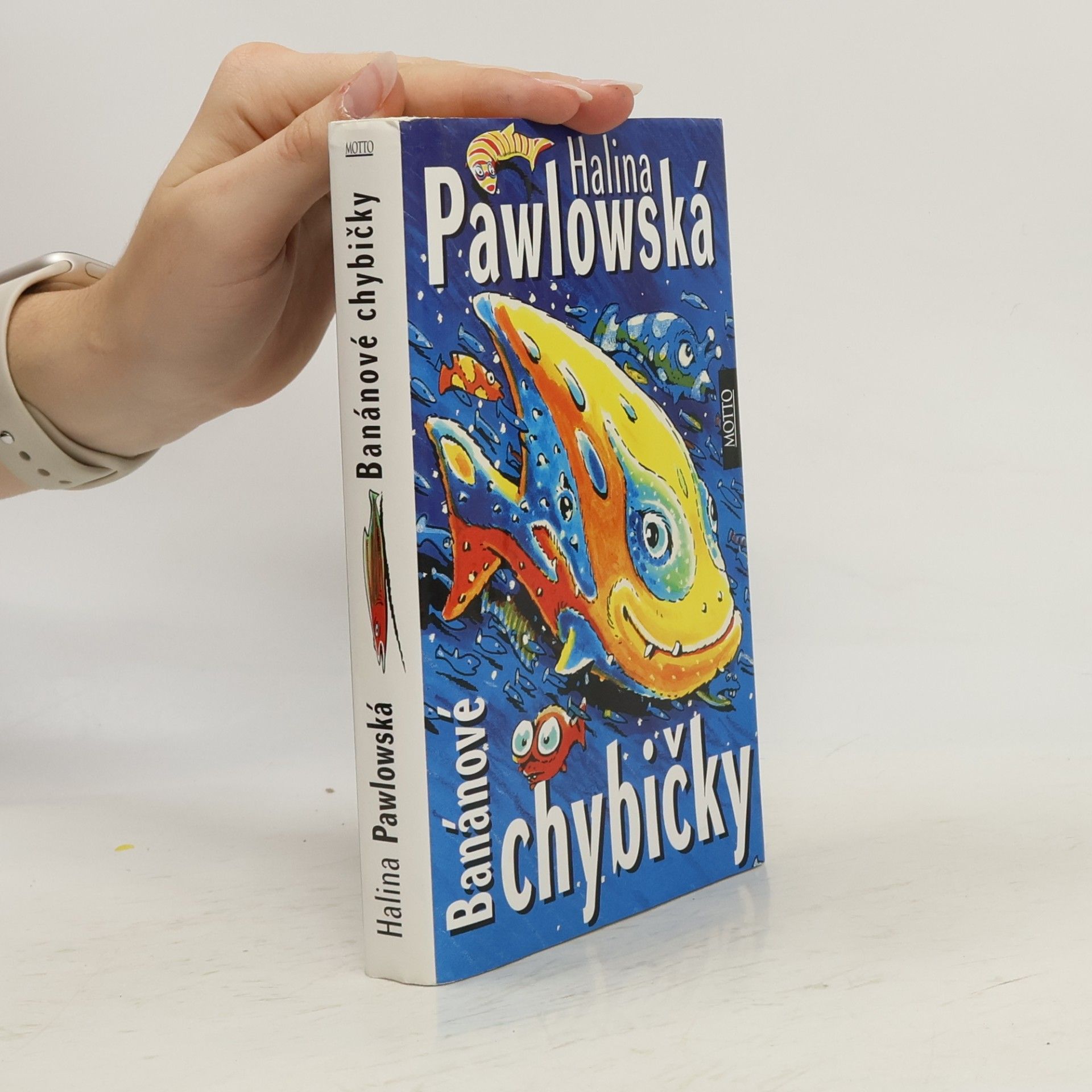 Halina Pawlowská Banánové chybičky