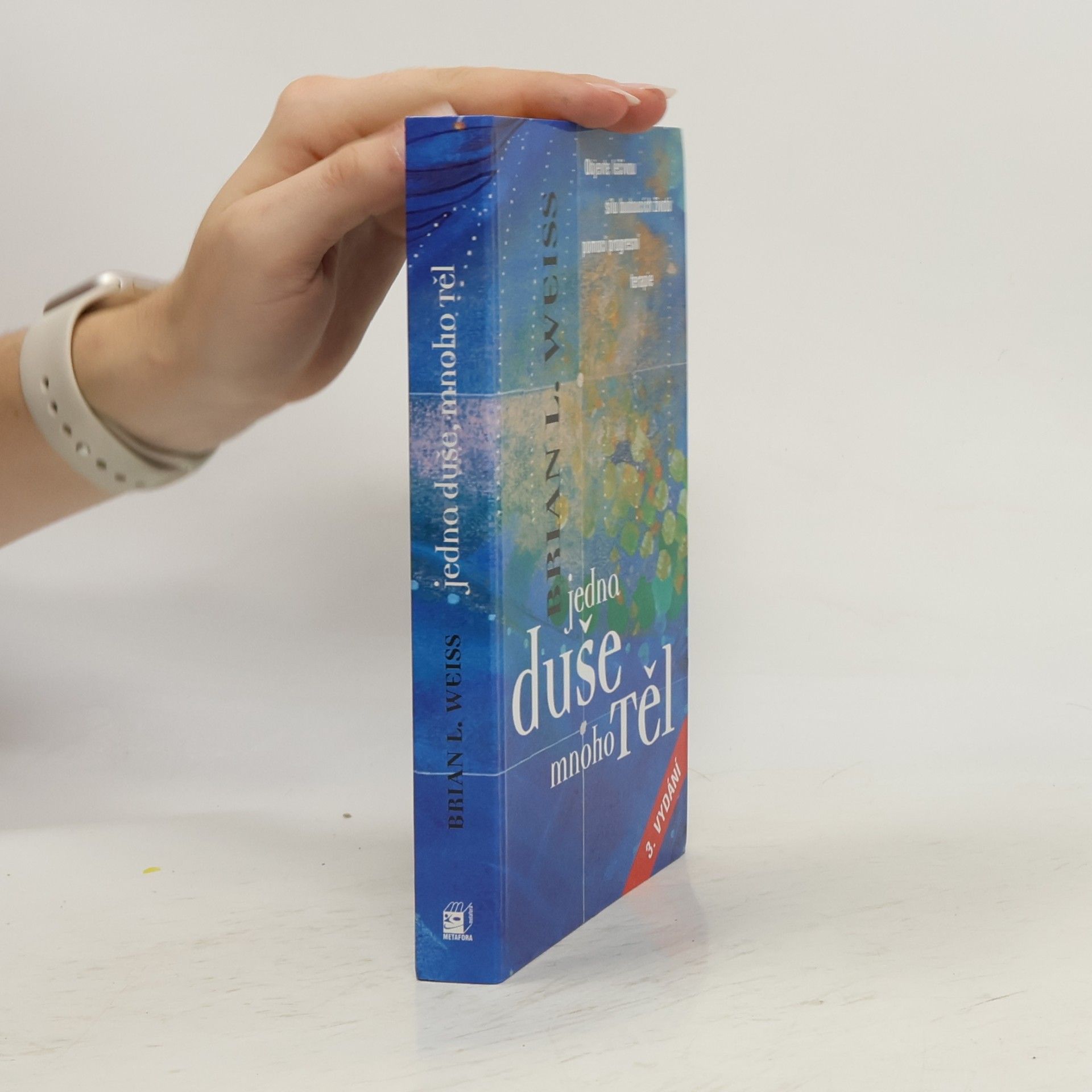 Brian Weiss Jedna duše, mnoho těl