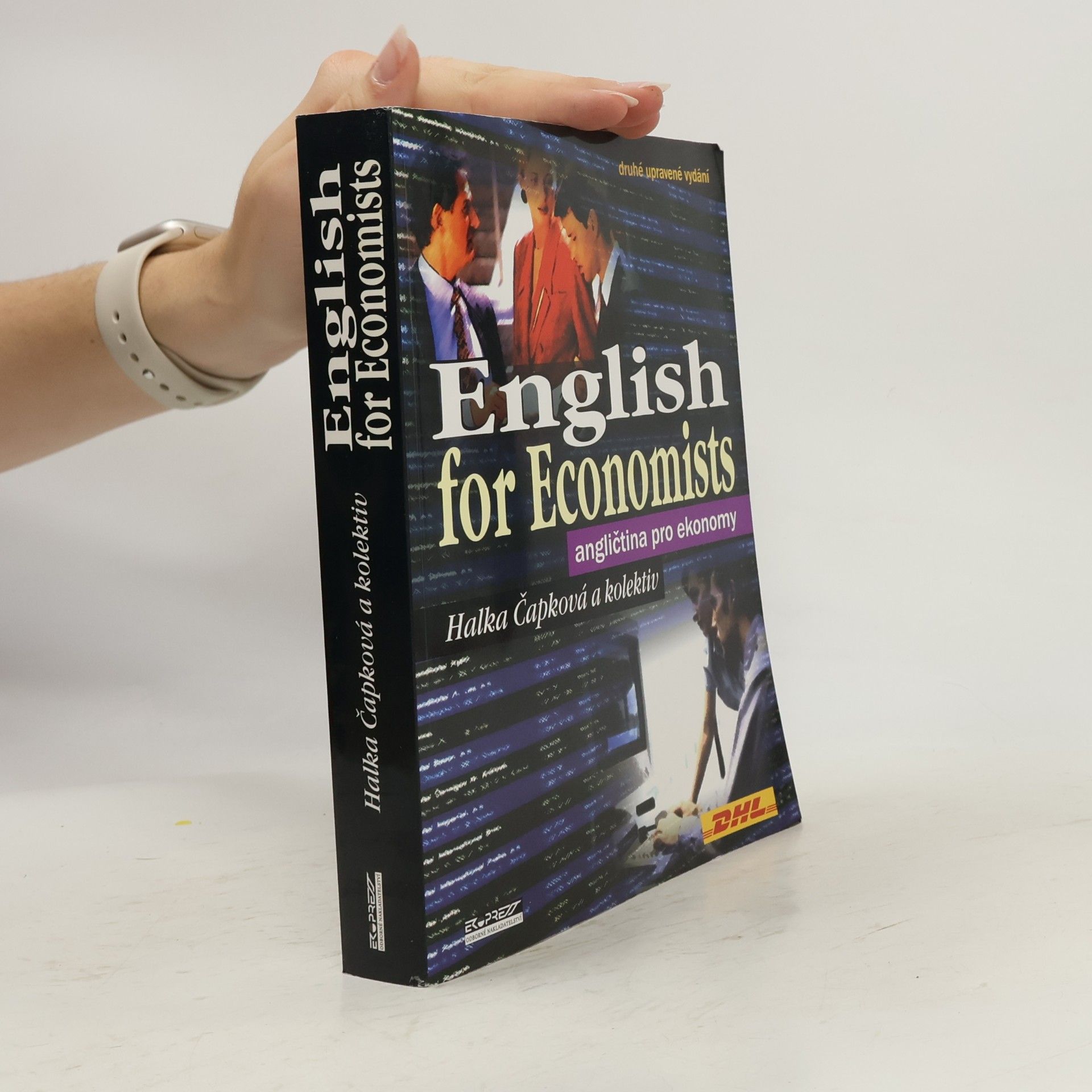 Halka Čapková English for Economists. Angličtina pro ekonomy