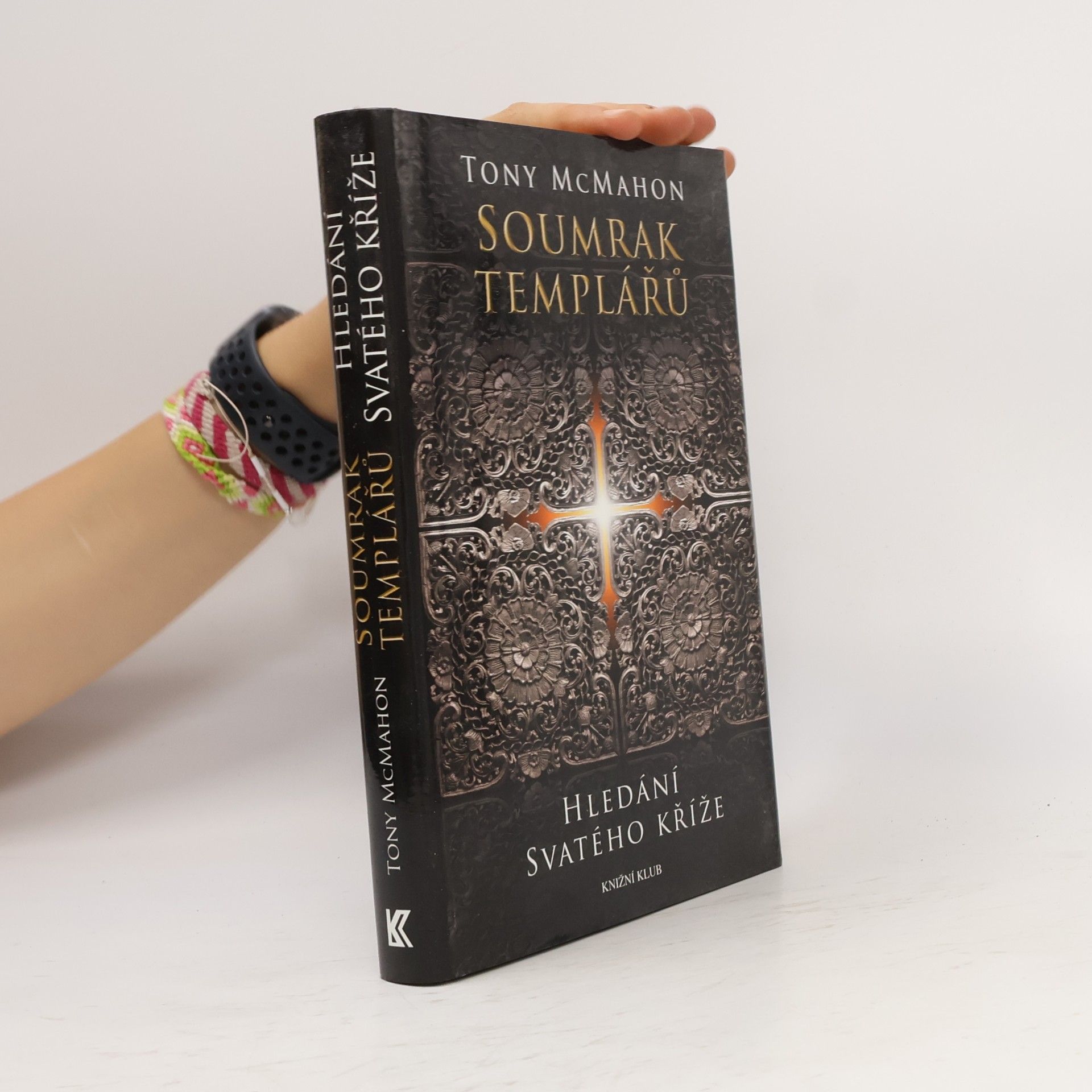Tony McMahon Soumrak templářů. Hledání svatého kříže