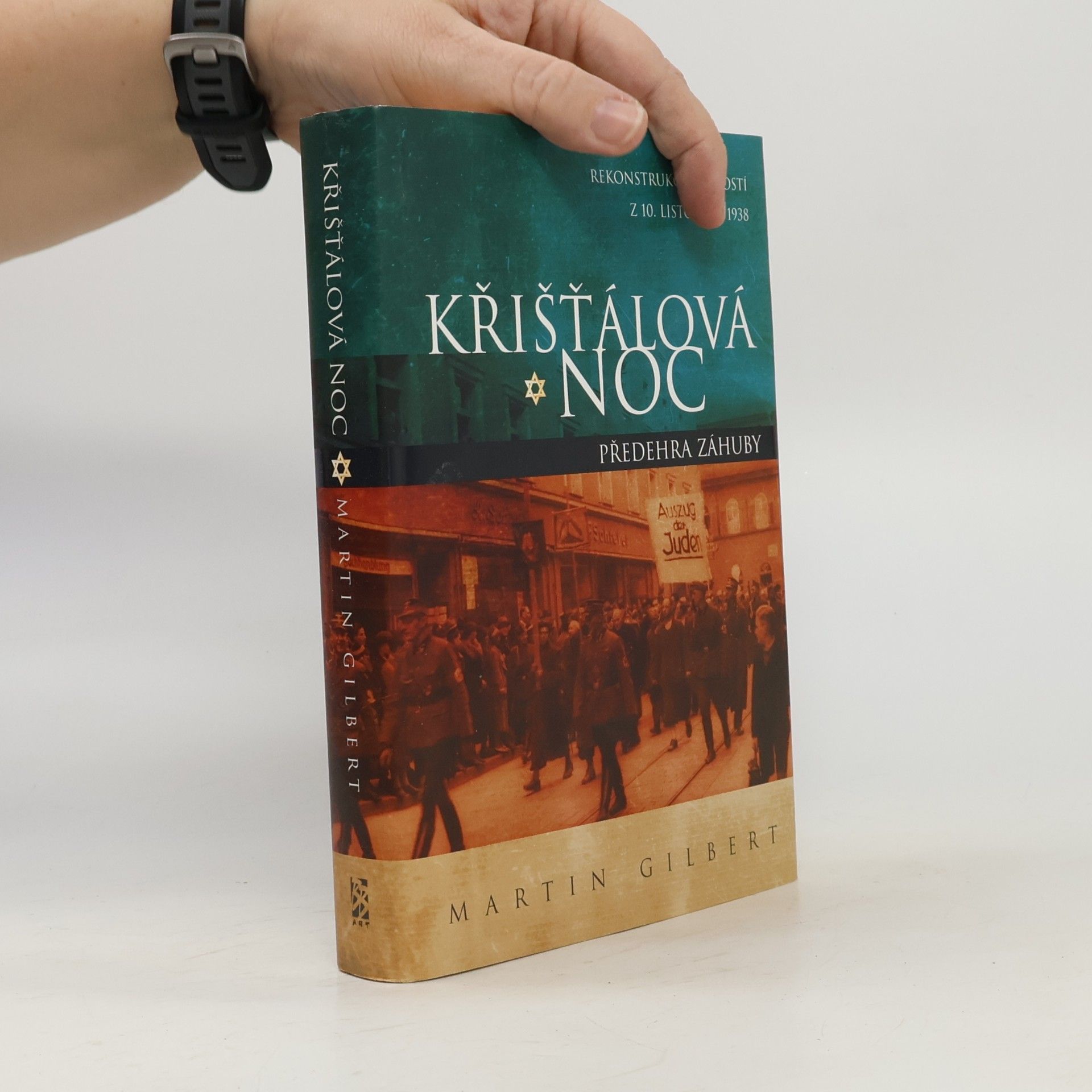 Martin Gilbert Křišťálová noc