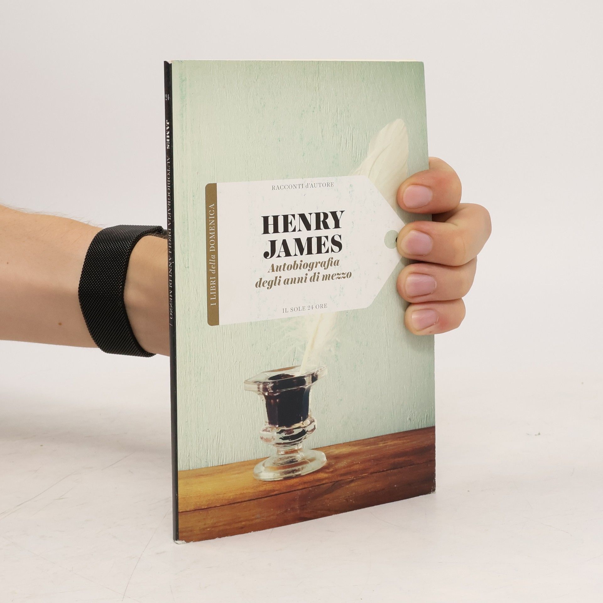 Henry James Autobiografia degli anni di mezzo