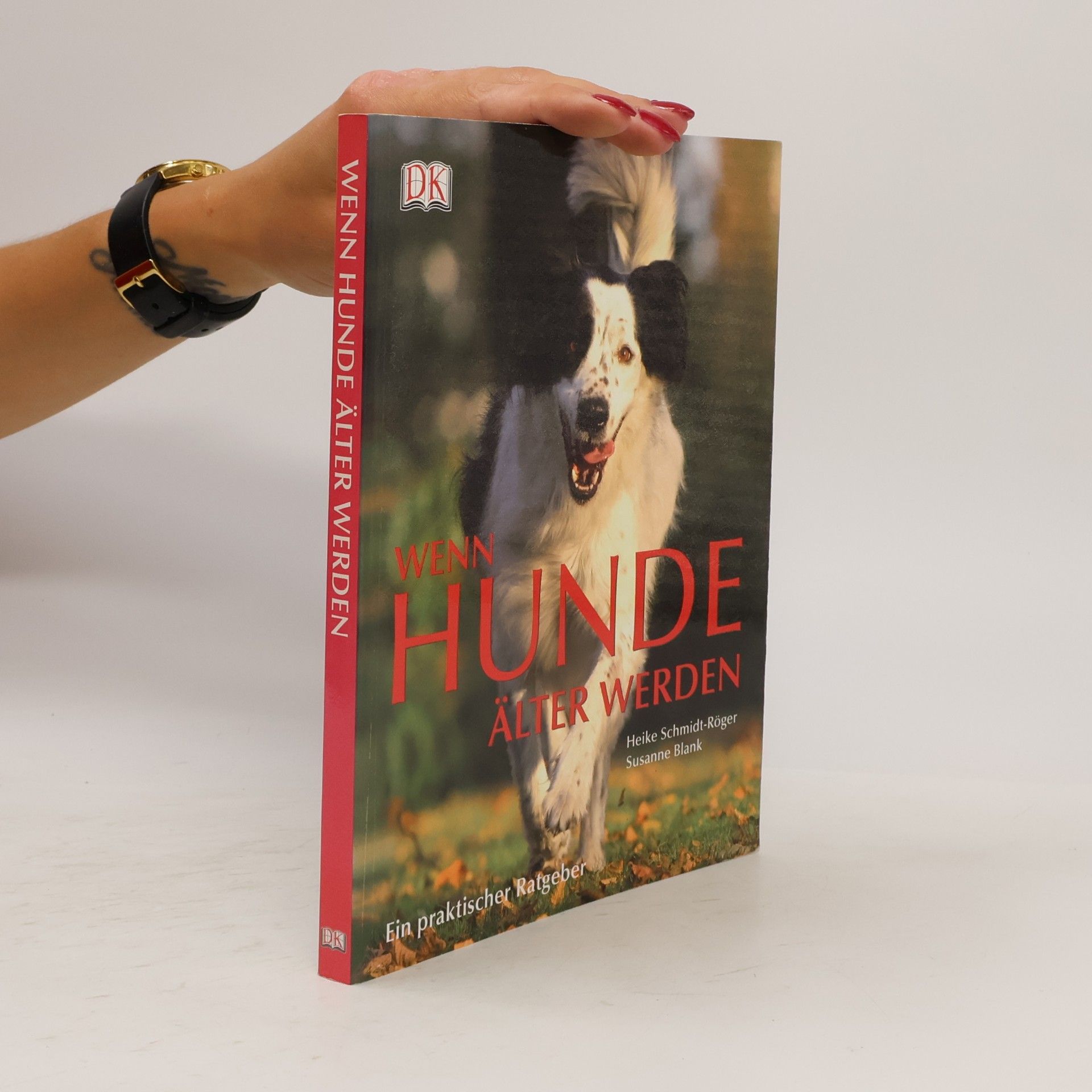 Heike Schmidt-Röger Wenn Hunde älter werden