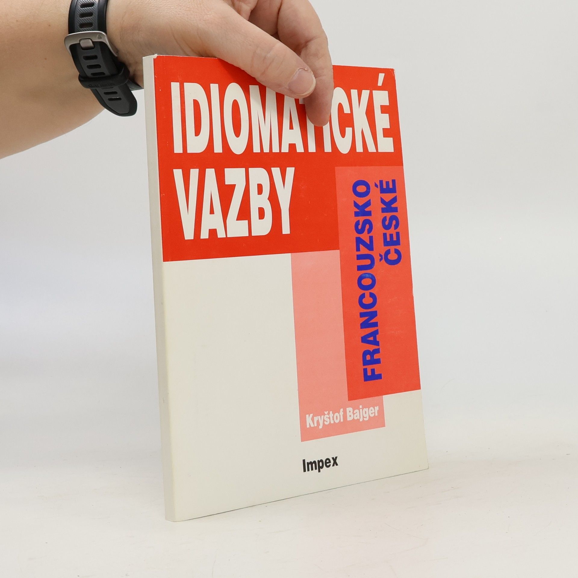 Kryštof Bajger Francouzsko-české idiomatické vazby
