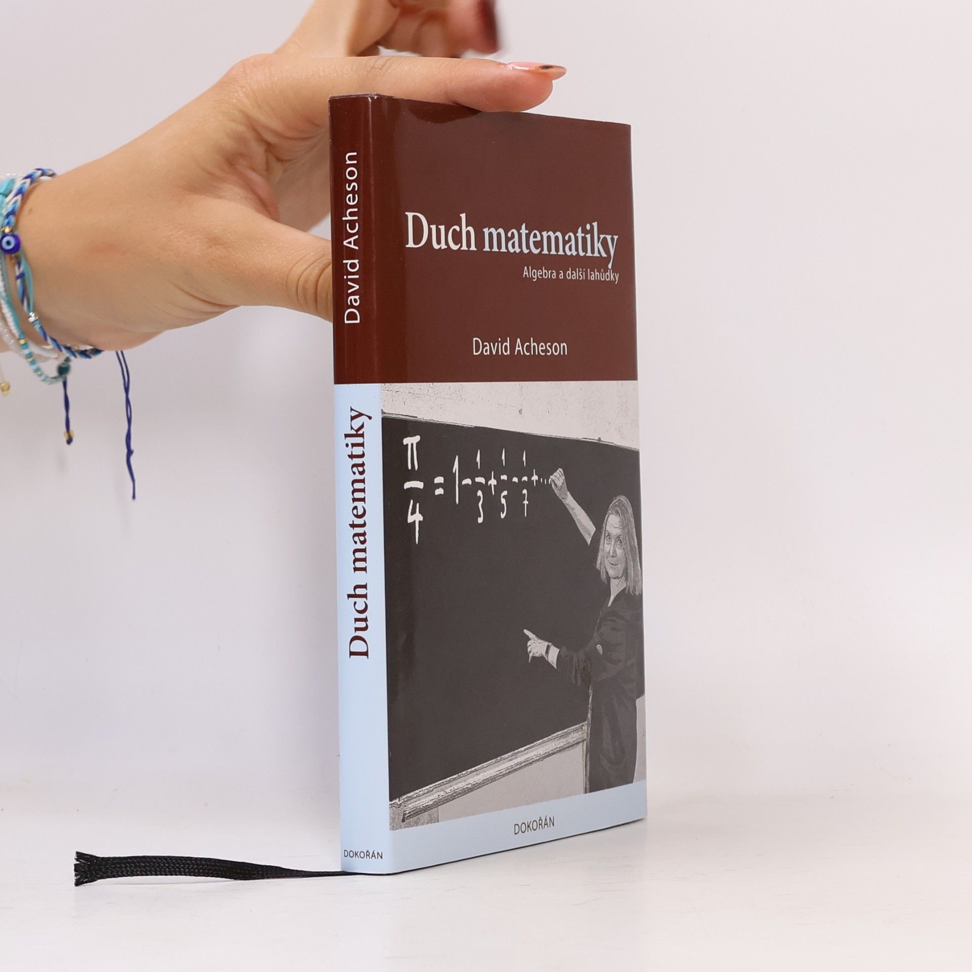 David Acheson Duch matematiky: Algebra a další lahůdky