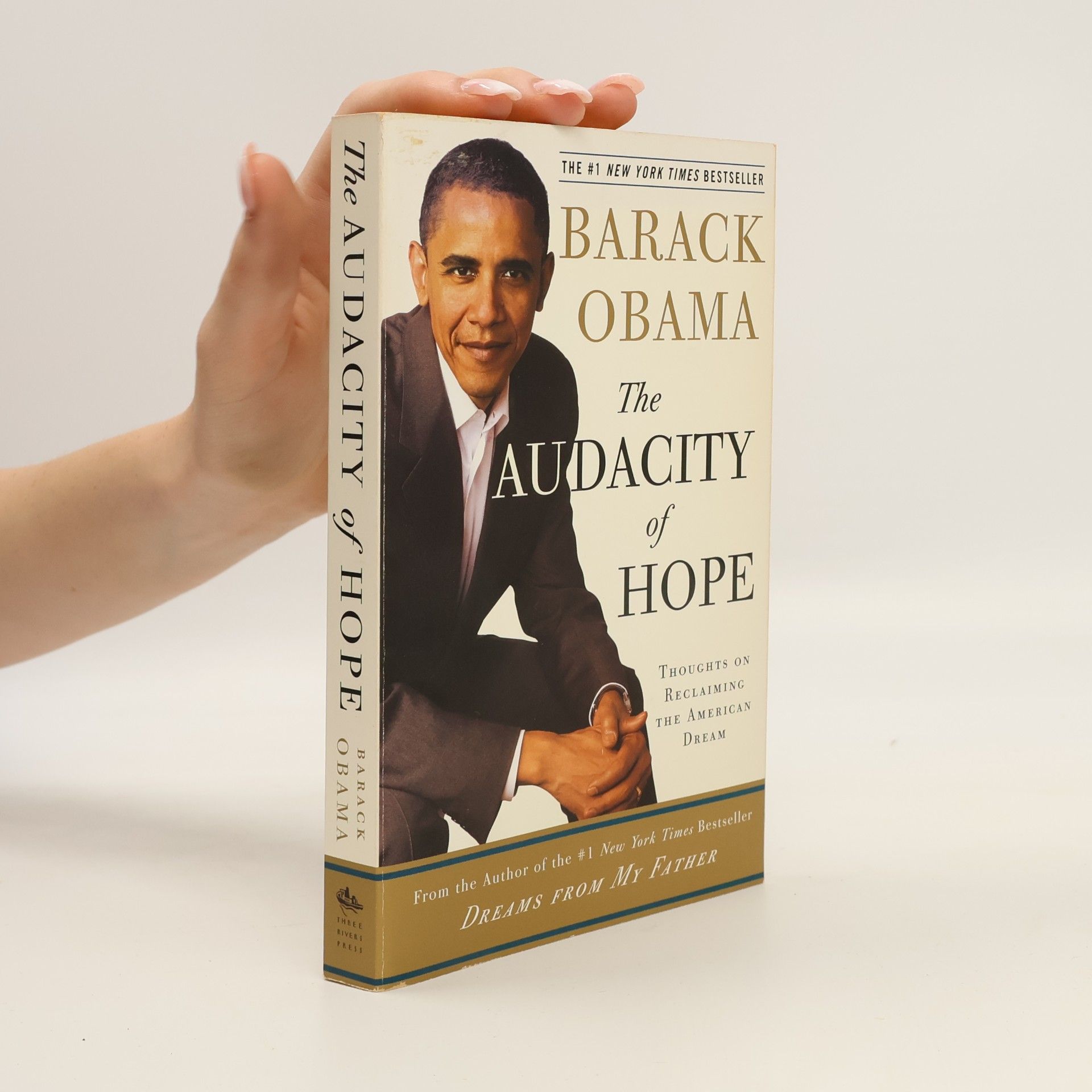 Barack Obama The Audacity of Hope. Thoughts on Reclaiming the American Dream