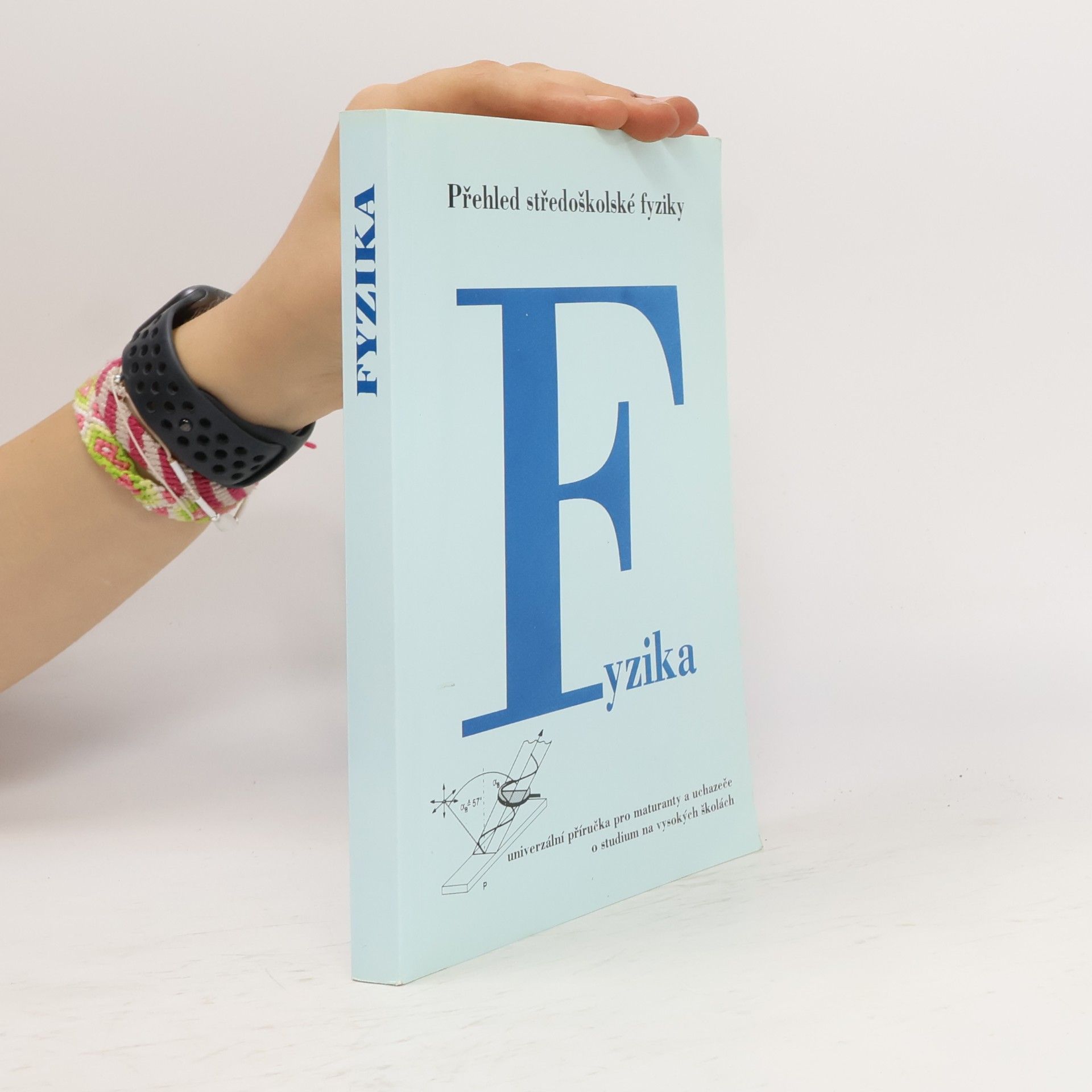 Kolektiv autorů Fyzika. Přehled středoškolské fysiky