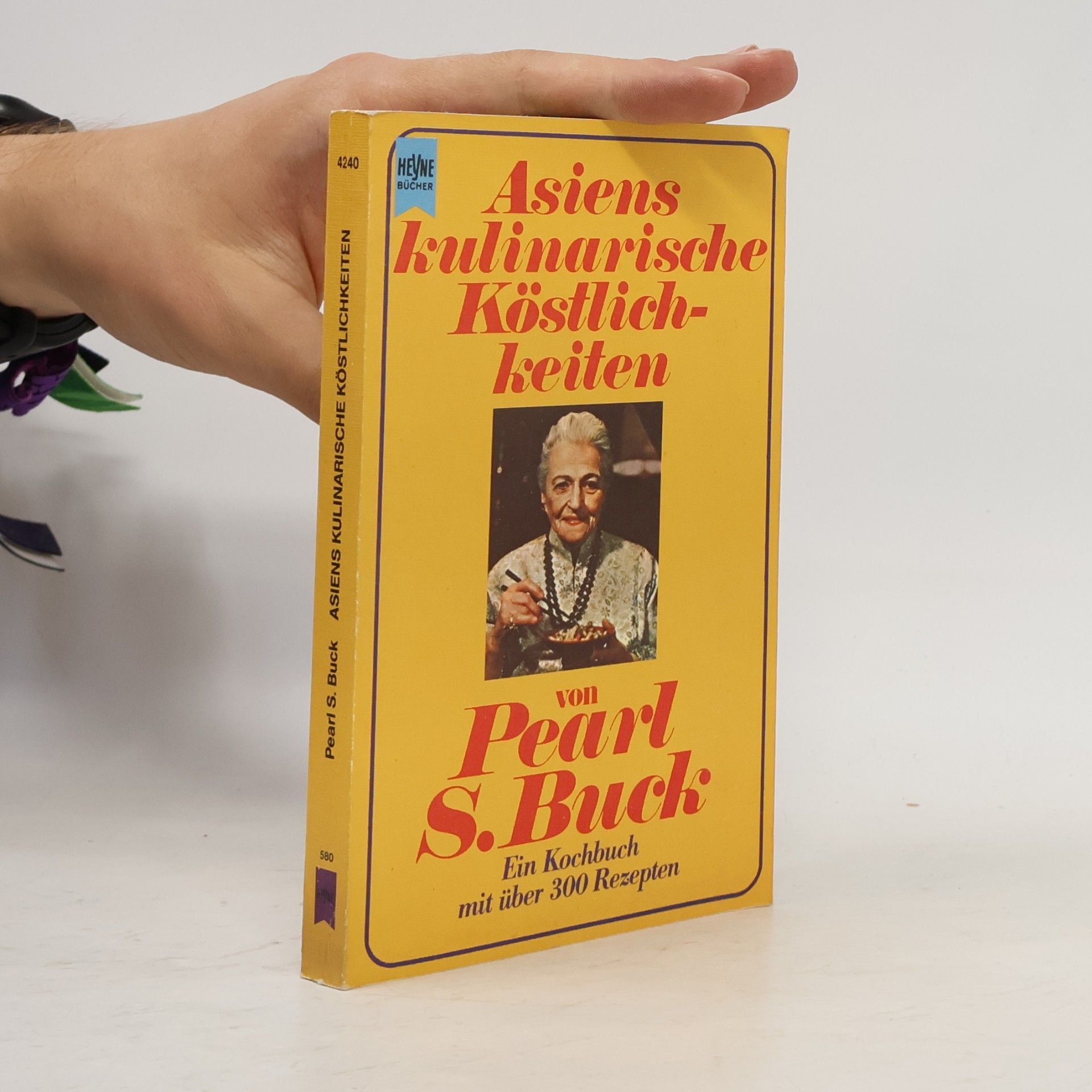 Pearl S. Buck Asiens kulinarische Köstlichkeiten